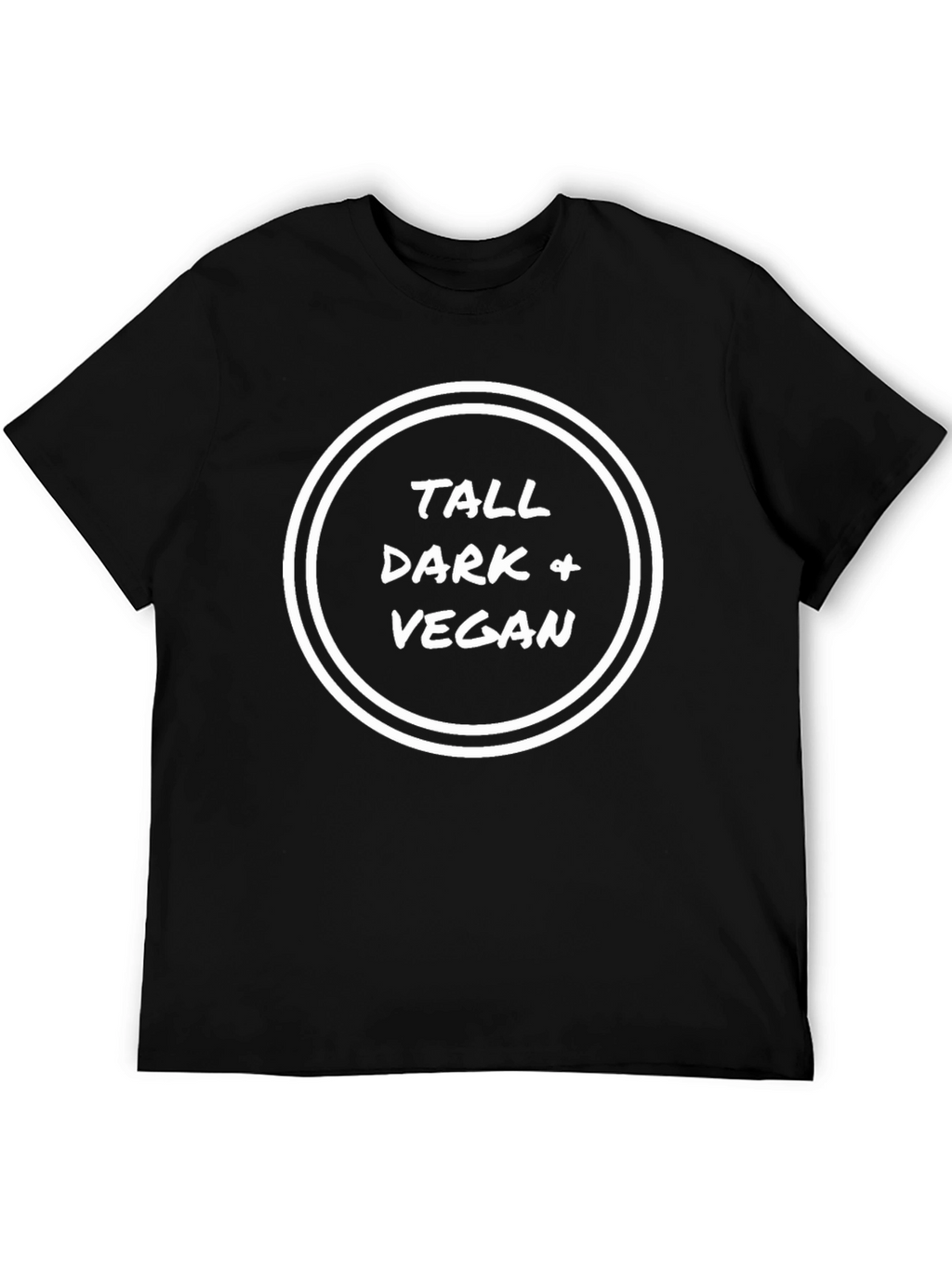 Tall Dark Vegan T-Shirt - Stylish Statement Tee