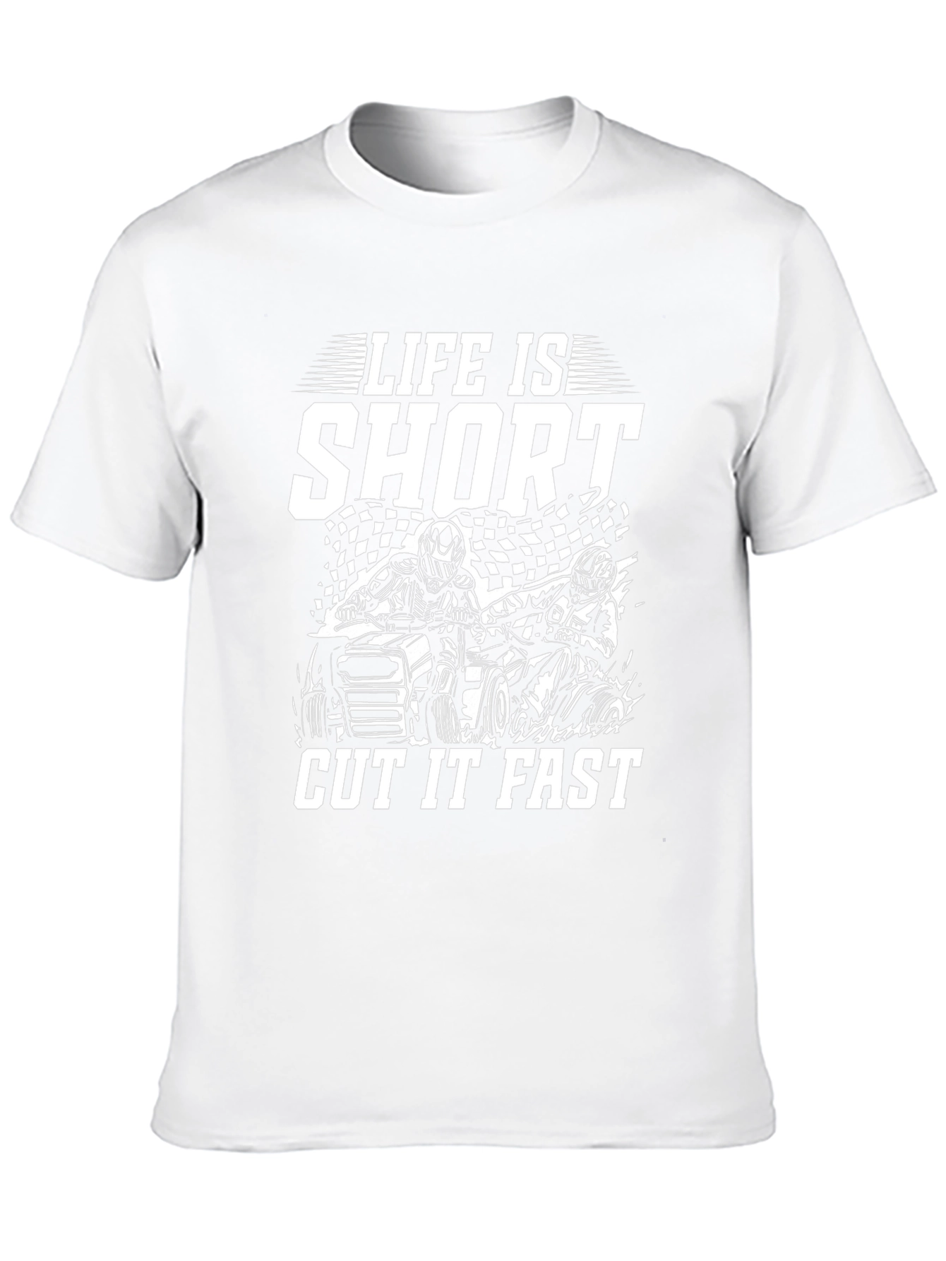 Life is Short Cut it Fast ATV T-Shirt