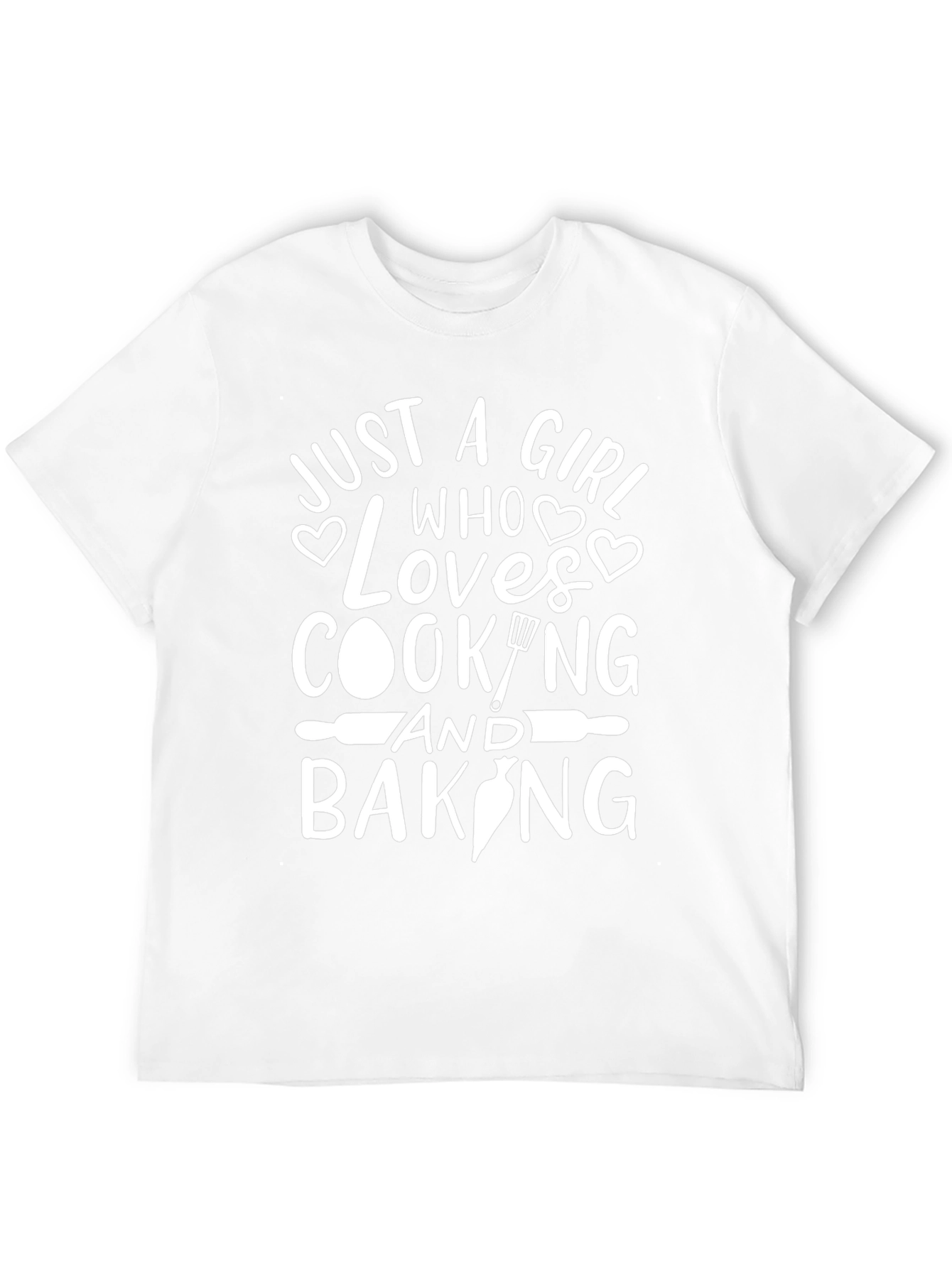 Just A Girl Who Loves Cooking and Baking T-Shirt