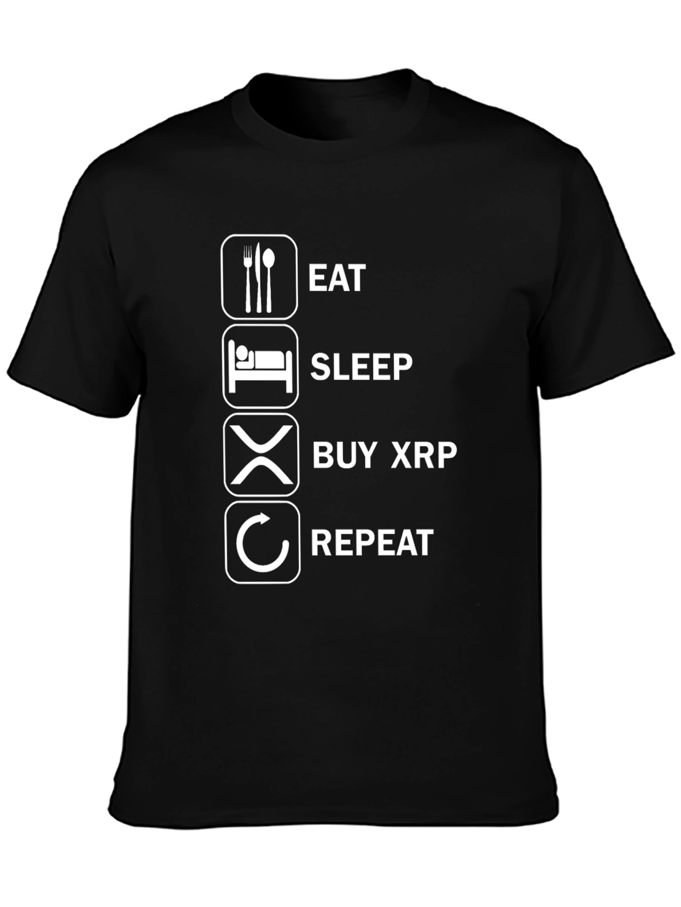 Eat Sleep Buy XRP Repeat Funny Crypto T-Shirt