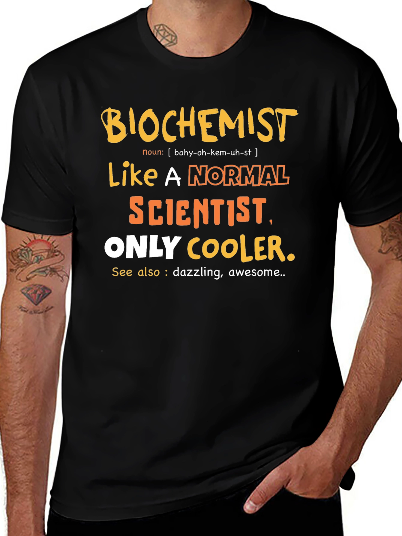 Biochemist T-Shirt - Like A Normal Scientist Only Cooler