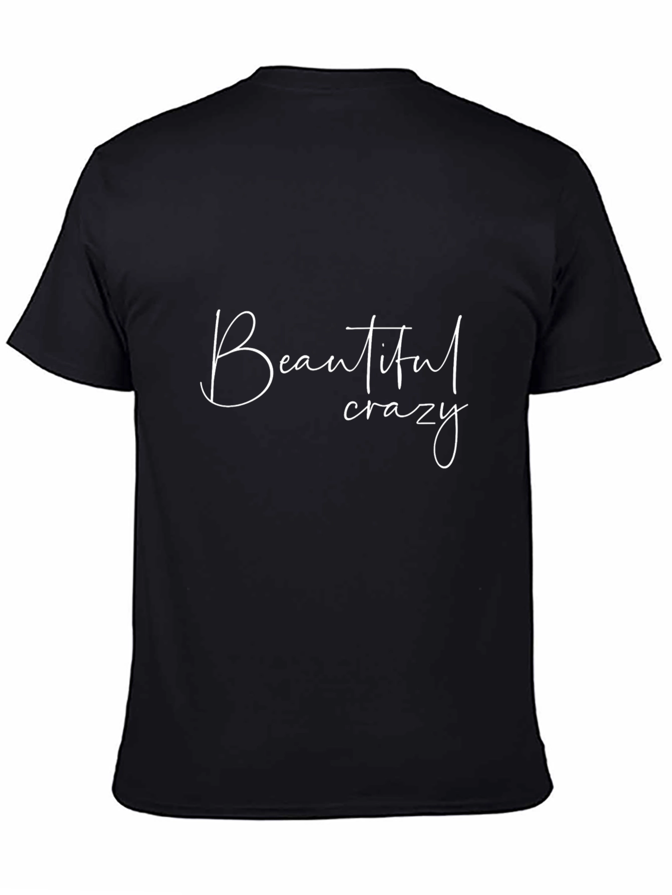 Beautiful Crazy Graphic Tee
