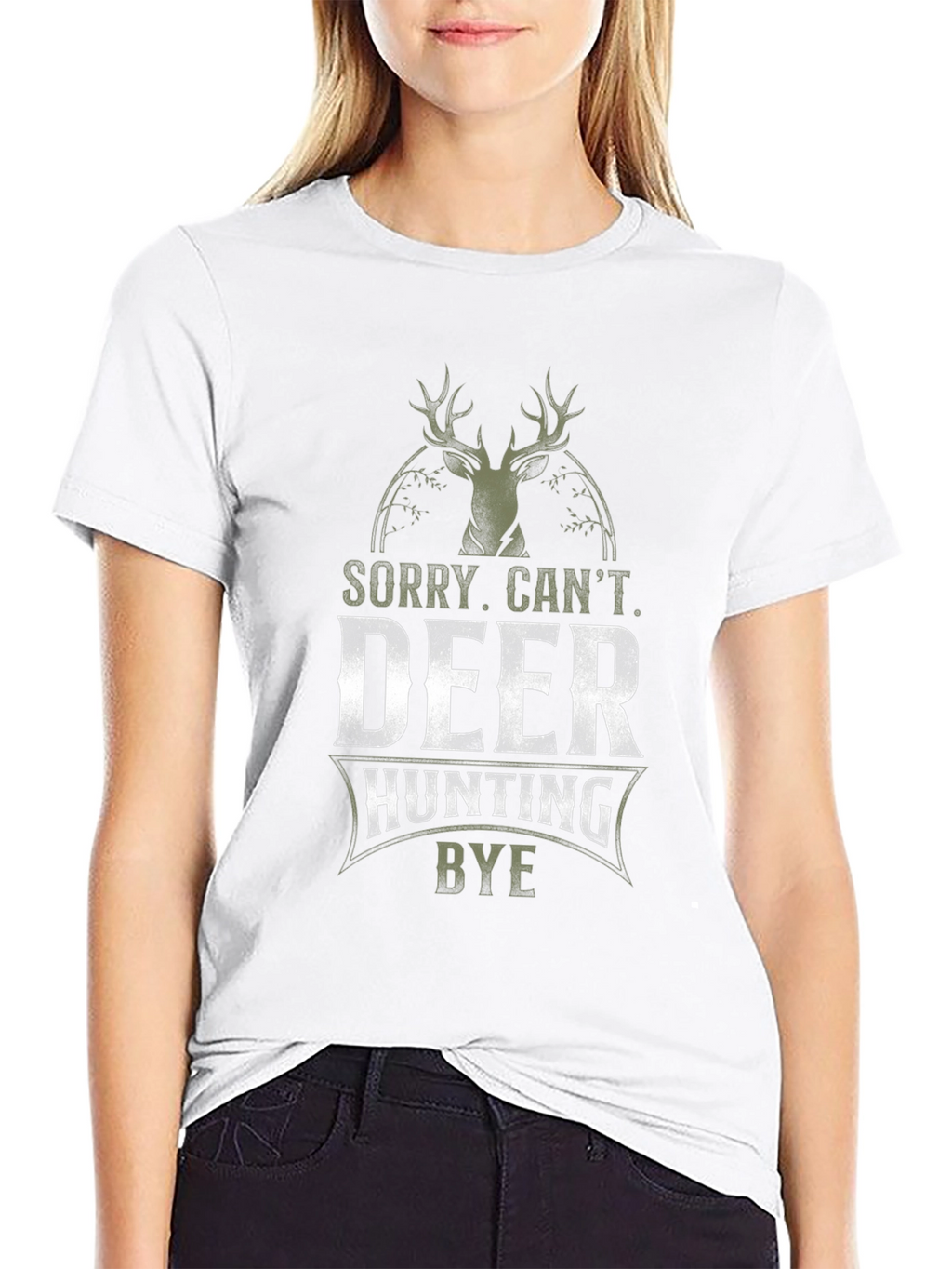 Deer Hunting Graphic Tee - Sorry Cant. Bye