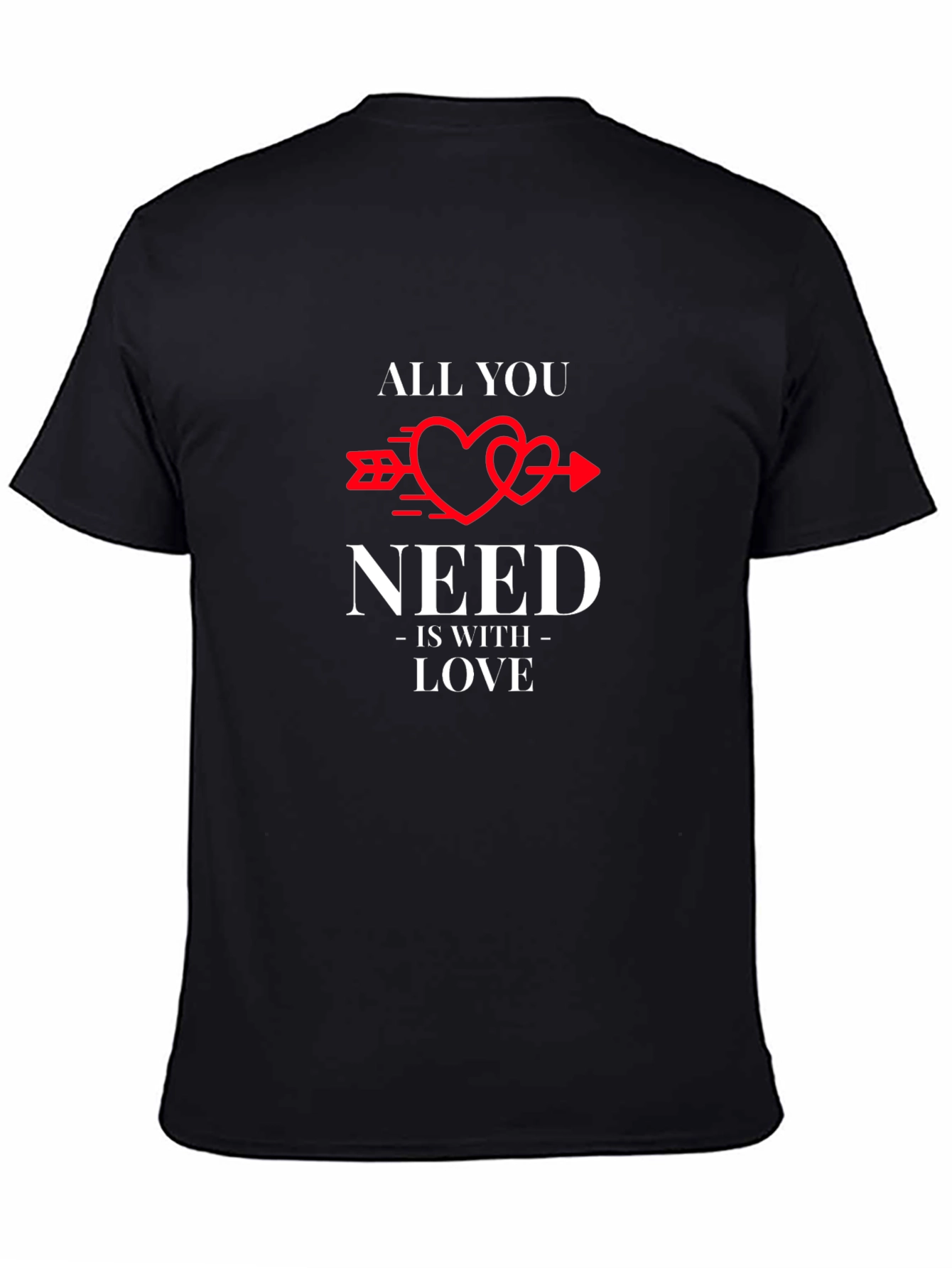 All You Need Is Love T-Shirt