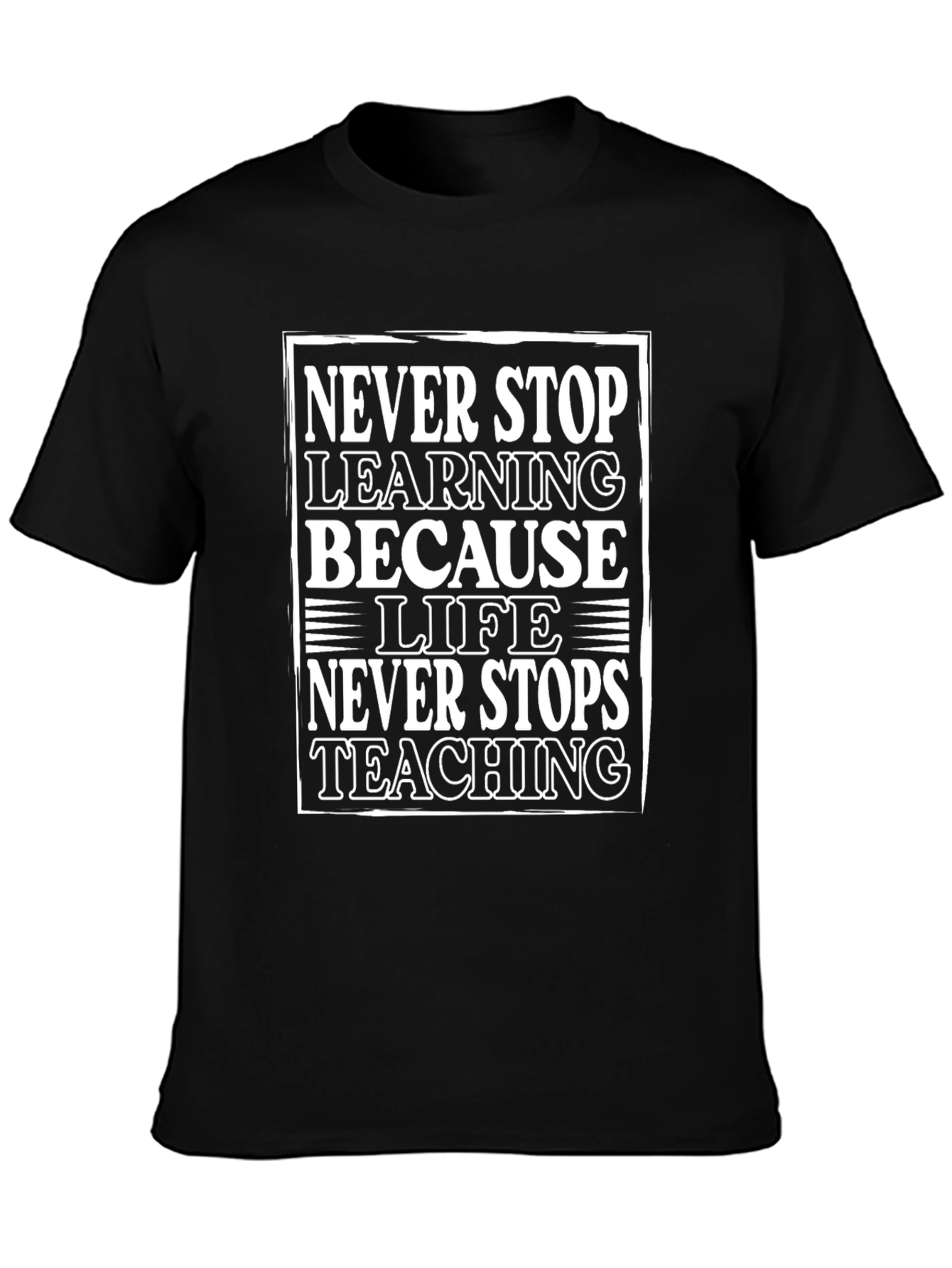 Never Stop Learning Graphic Tee