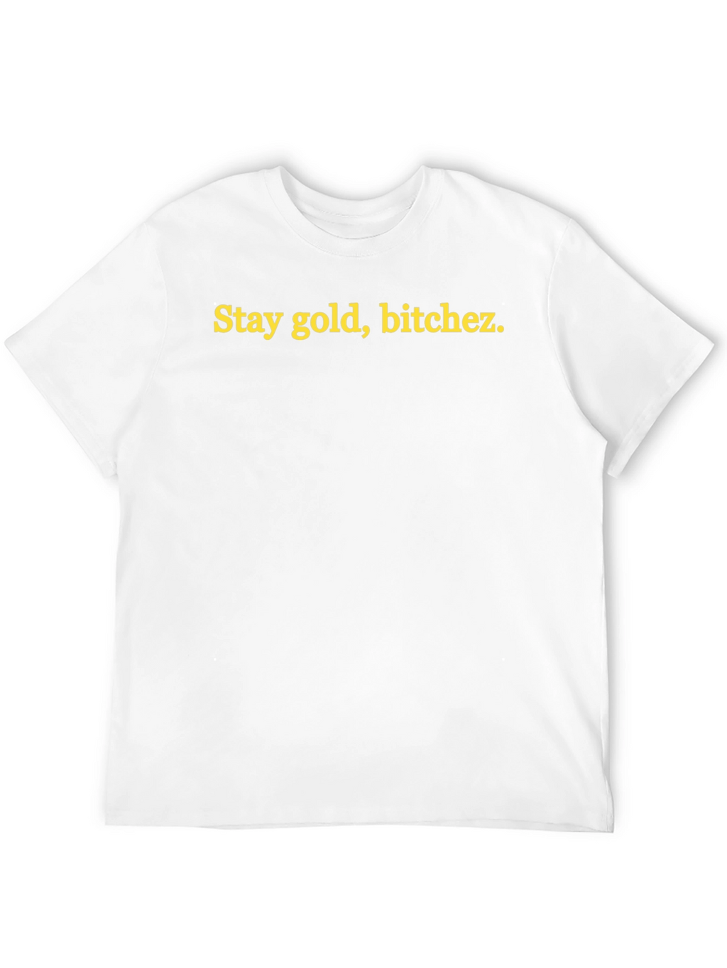 Stay Gold Graphic Tee - Unisex Casual T-Shirt