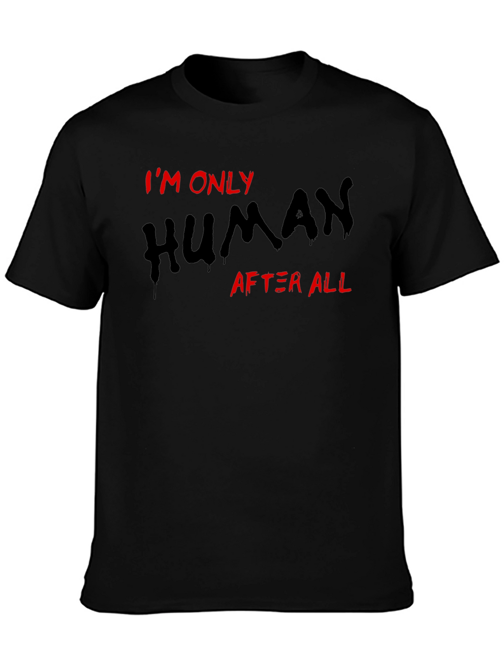 Im Only Human T-Shirt Black Tee