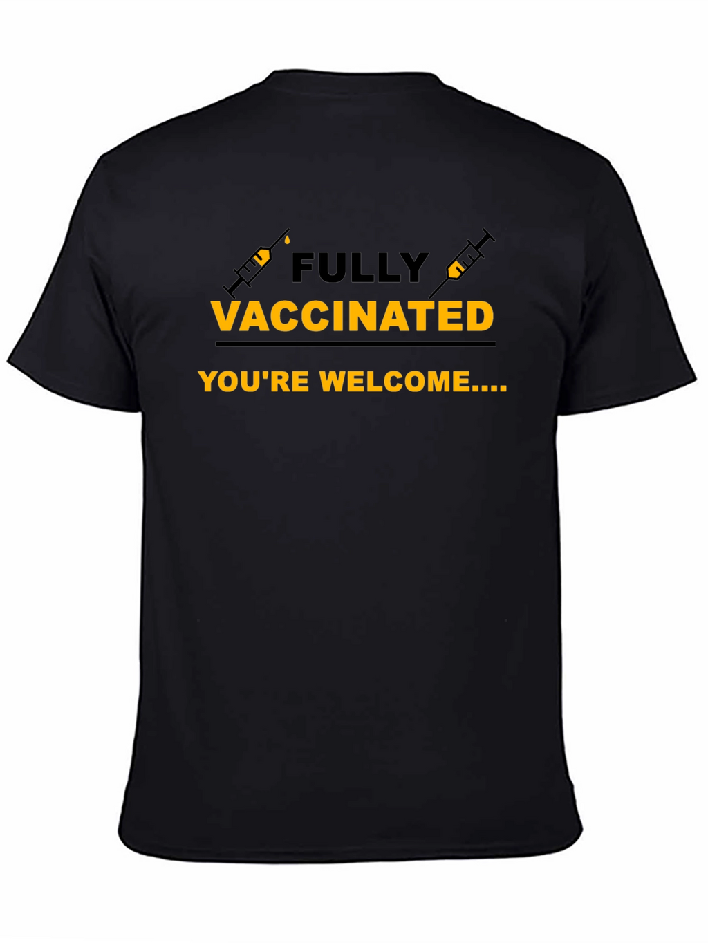 Fully Vaccinated T-Shirt Funny Vaccine Tee