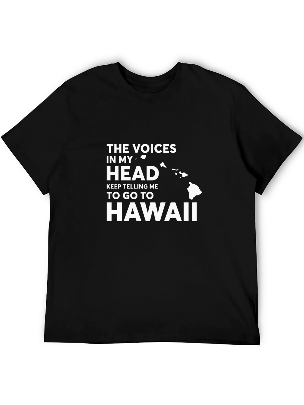 Hawaii Calling T-Shirt: Voices in My Head
