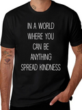 Kindness Quote T-Shirt - Be Anything Spread Kindness