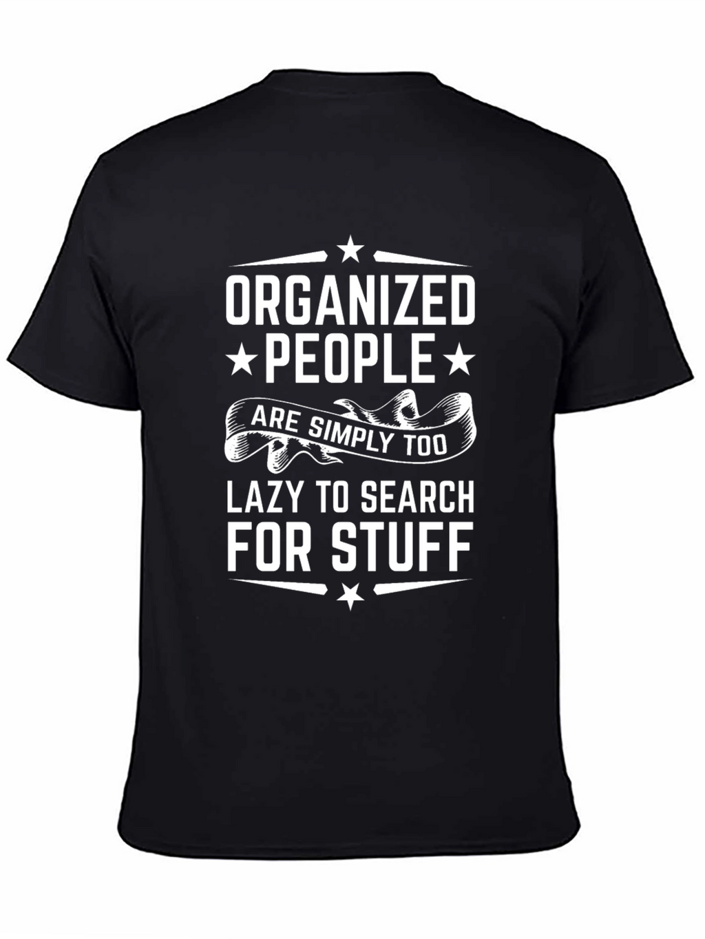 Organized People Funny Slogan T-Shirt
