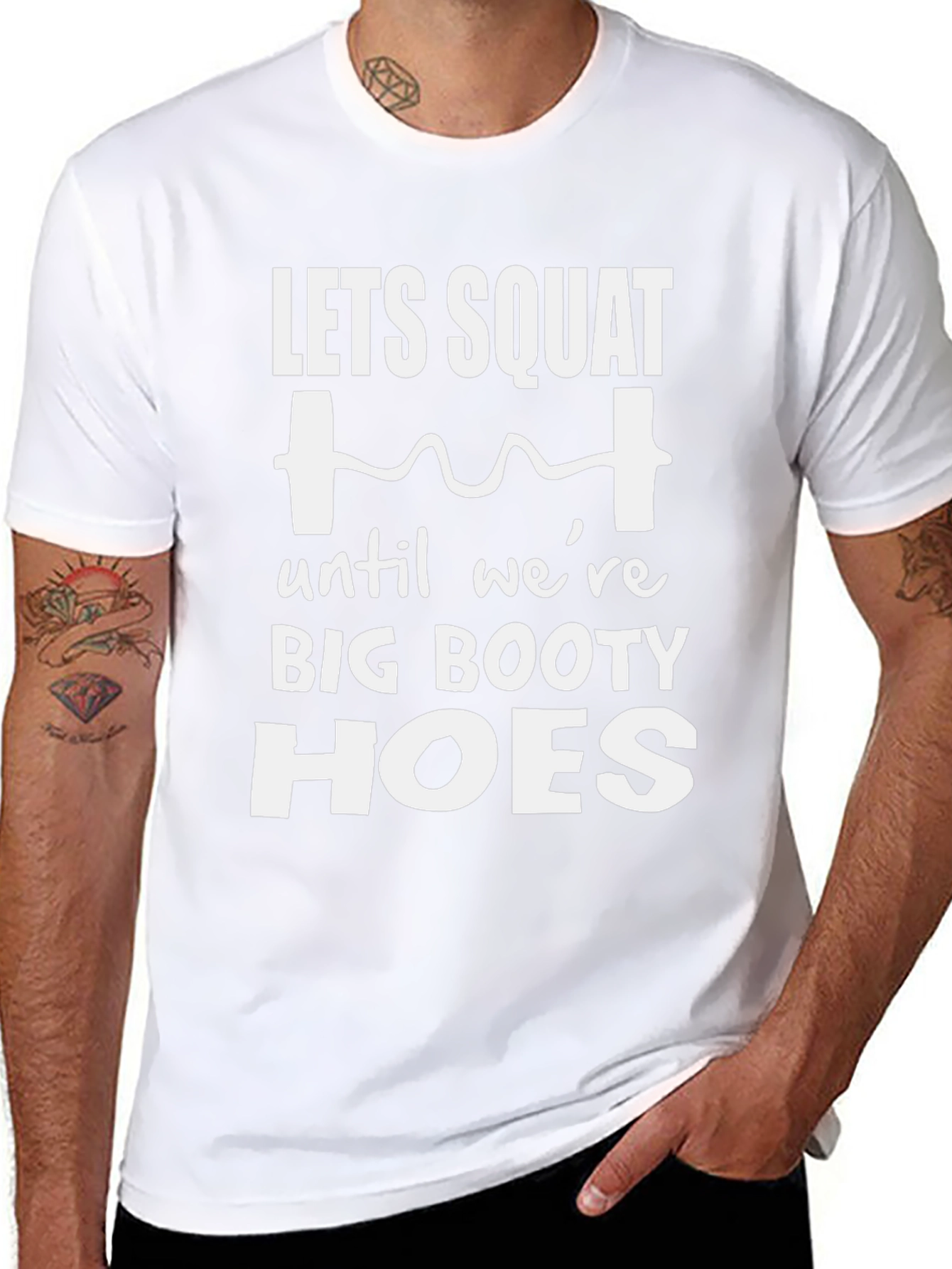 Lets Squat Big Booty Hoes T-Shirt