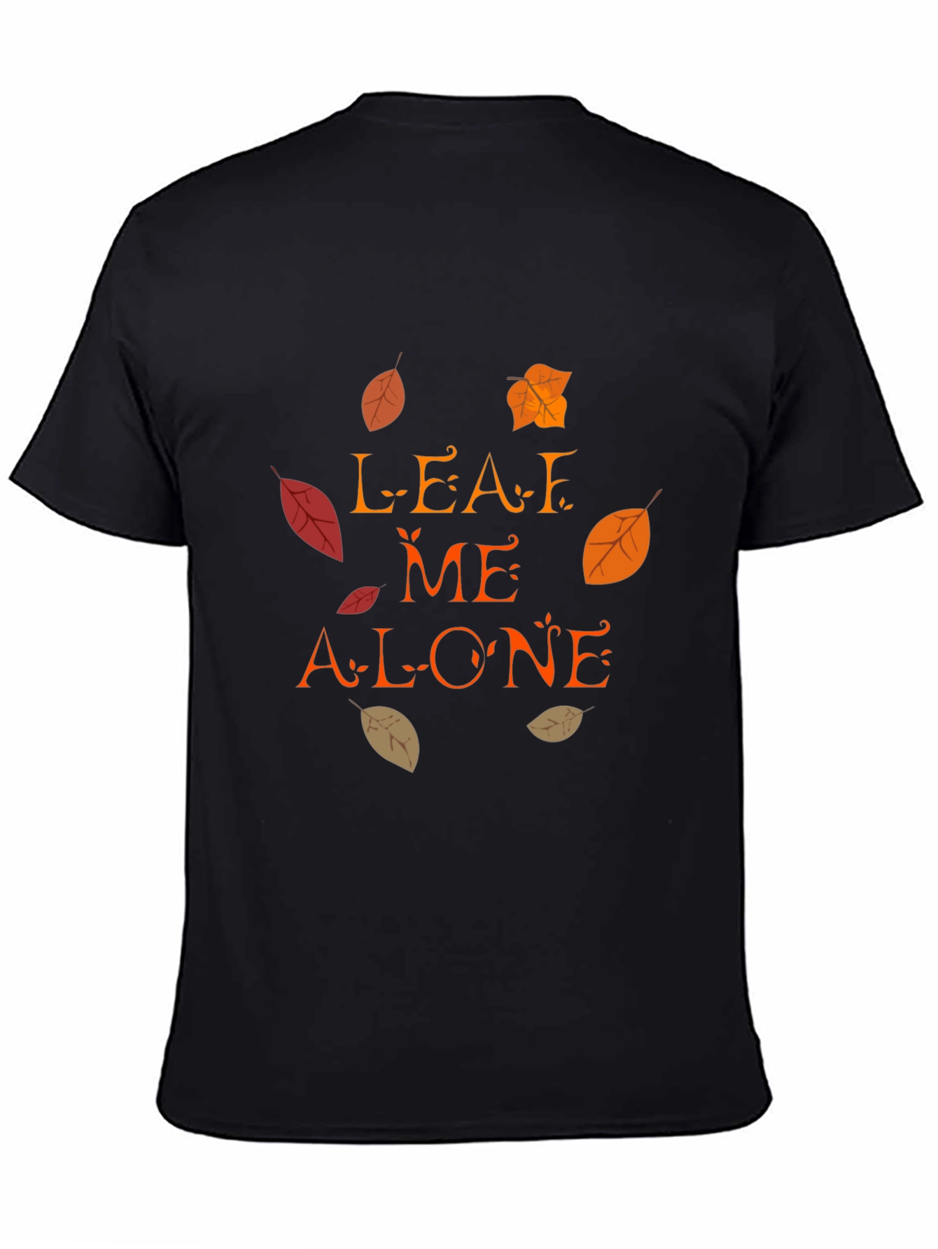 Leaf Me Alone Fall T-Shirt