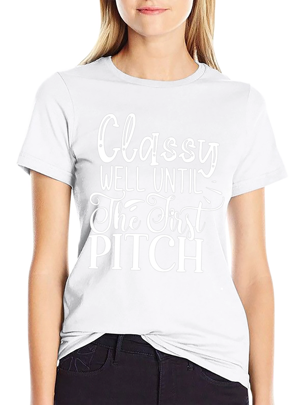 Classy Until First Pitch Graphic Tee