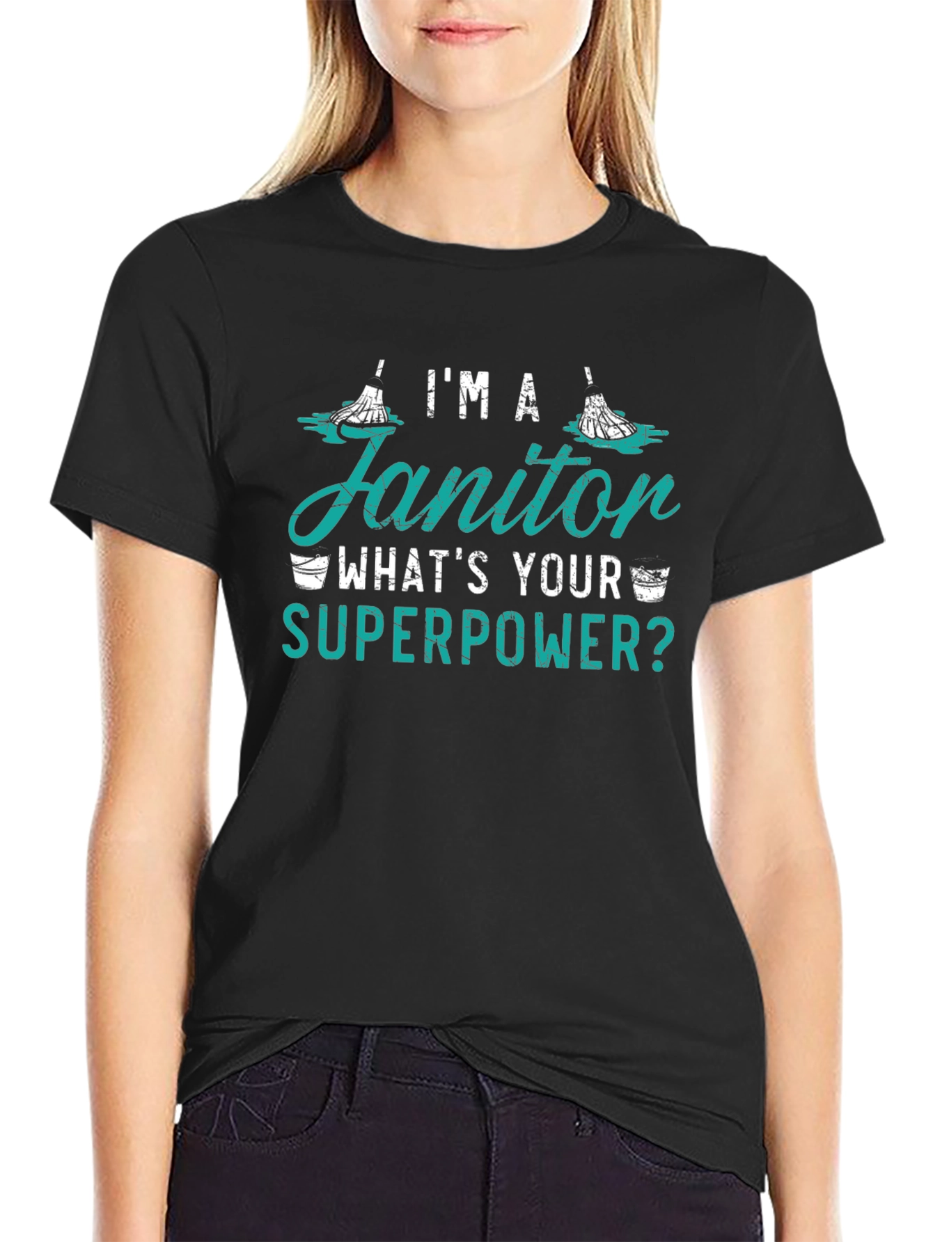 Im A Janitor Whats Your Superpower Funny T-Shirt
