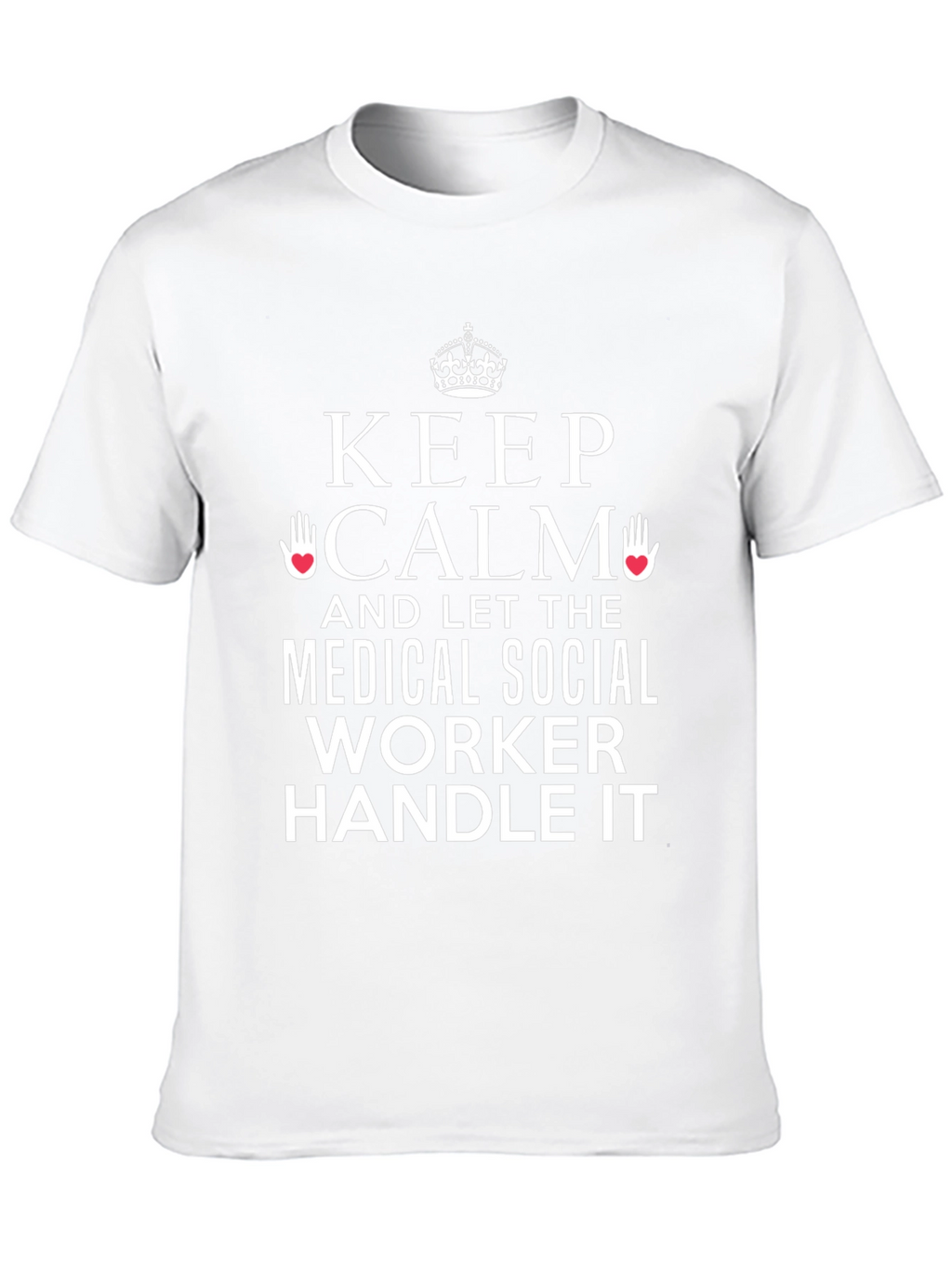 Medical Social Worker T-Shirt - Keep Calm Design