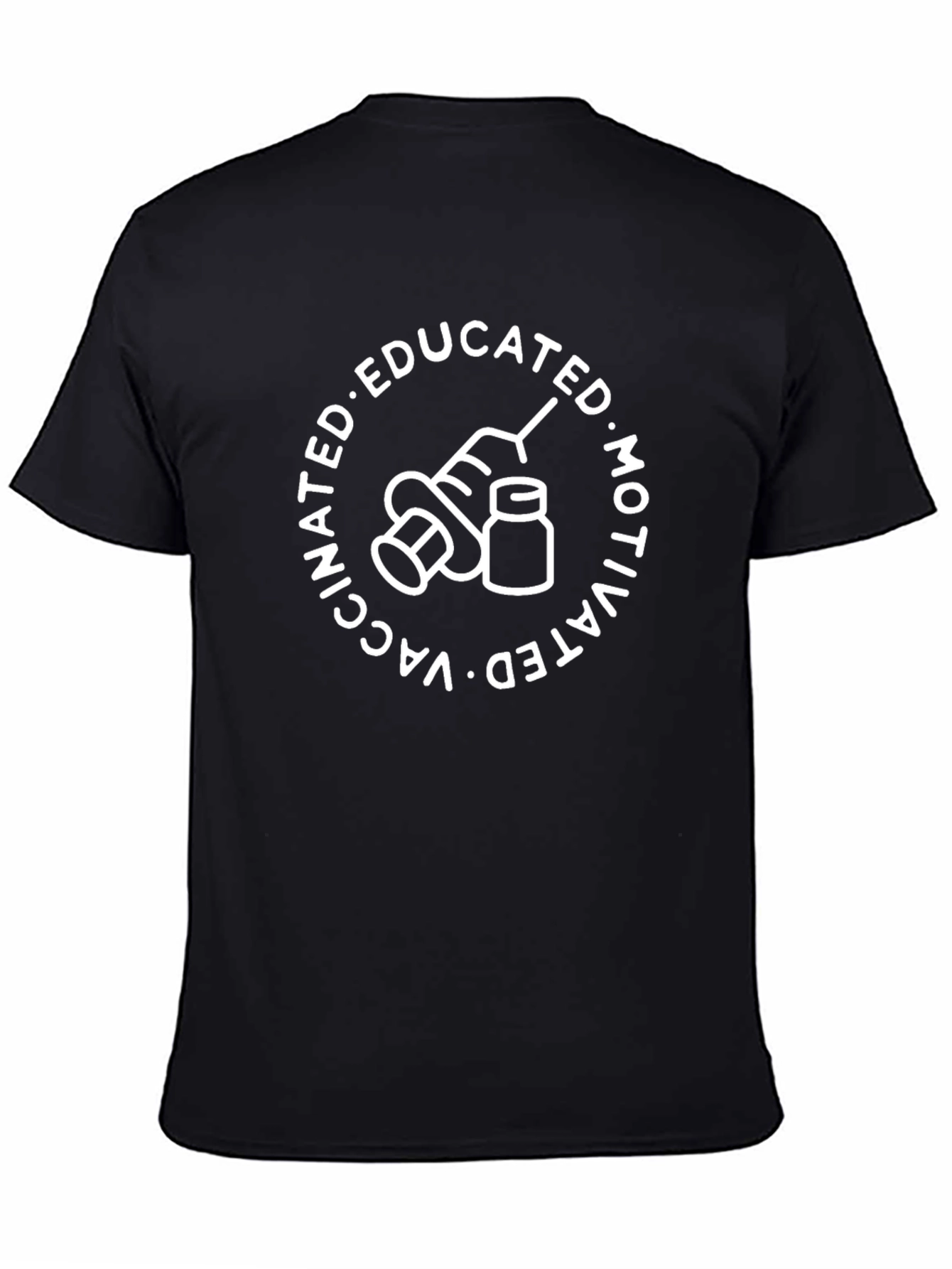 Vaccinated Educated Motivated T-Shirt