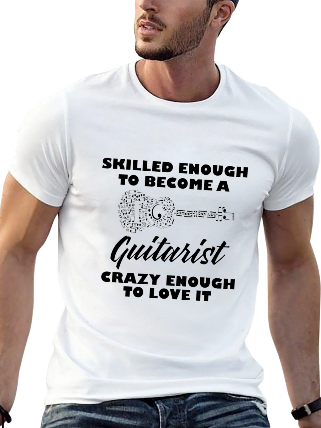 Guitarist T-Shirt - Skilled Enough Crazy Enough
