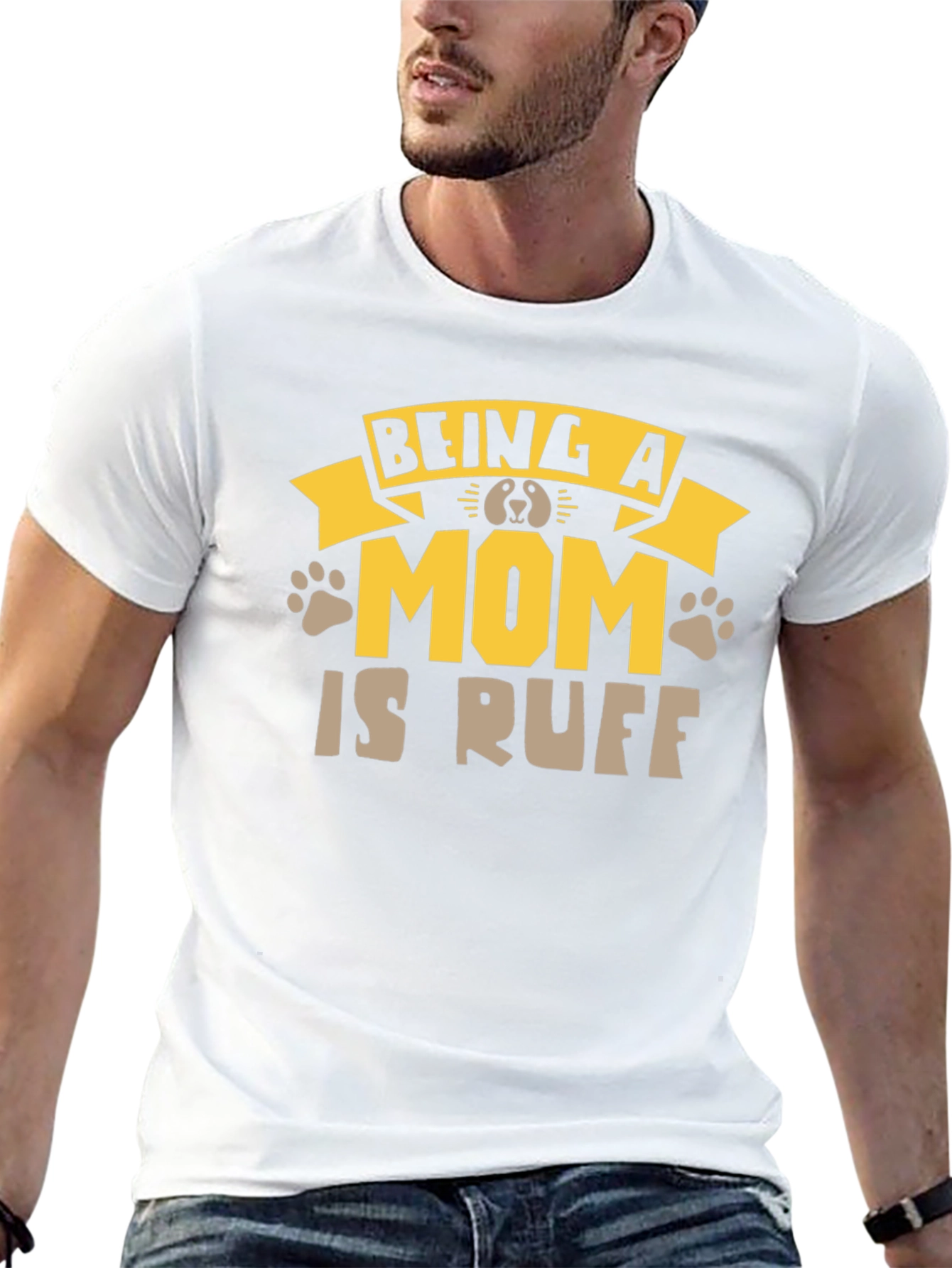 Being A Mom Is Ruff T-Shirt