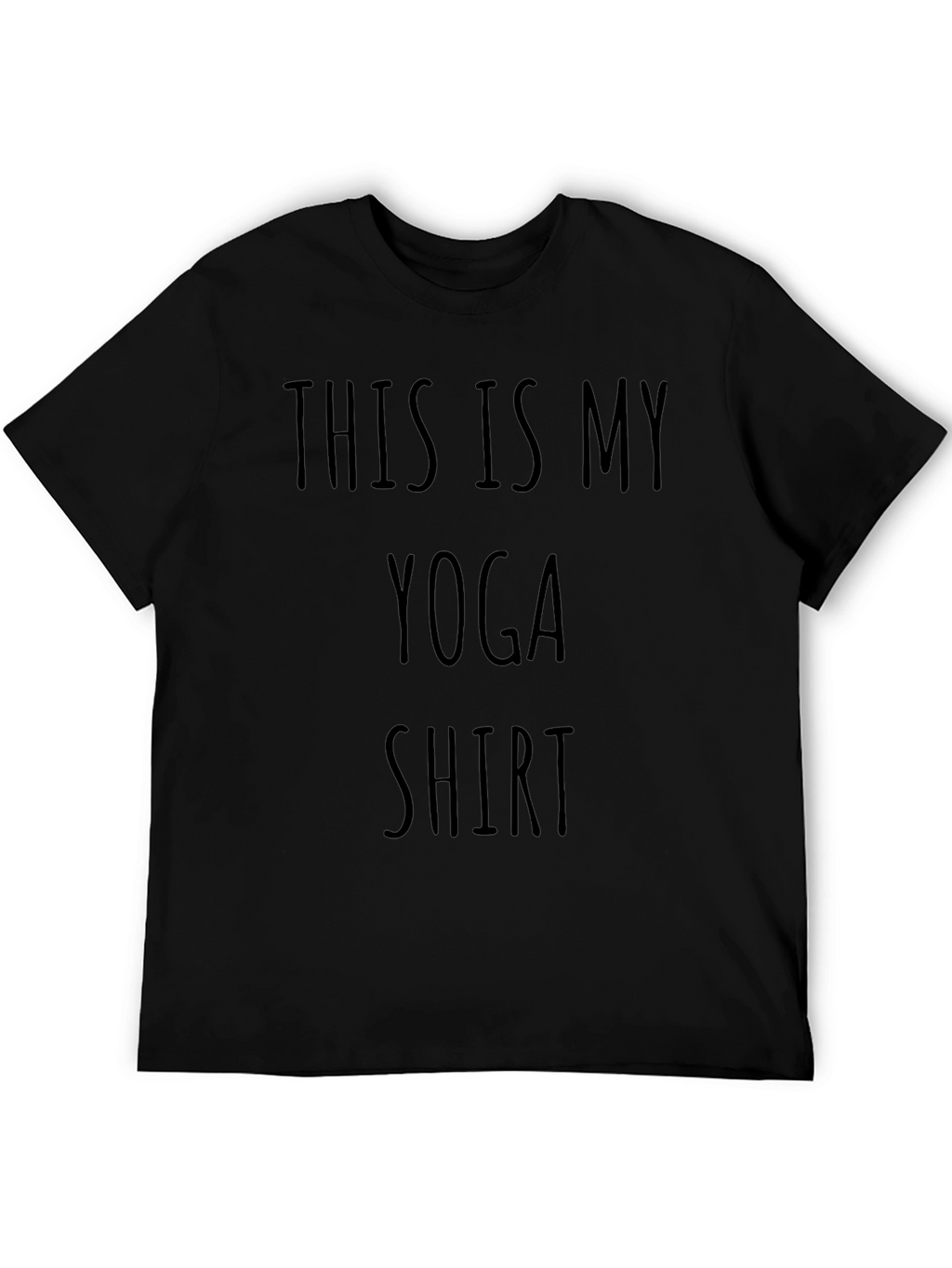 This Is My Yoga Shirt -  Black Cotton Tee