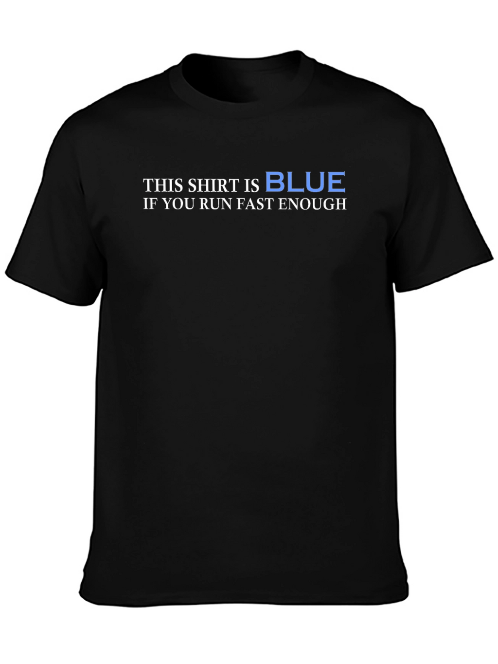 Humorous Physics T-Shirt: This Shirt is Blue