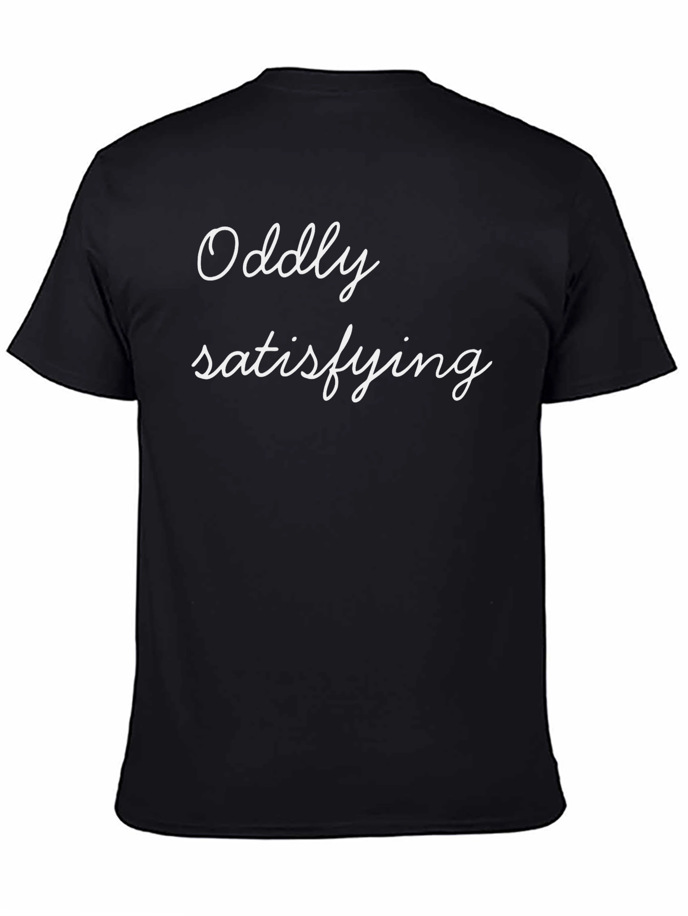 Oddly Satisfying Black T-Shirt