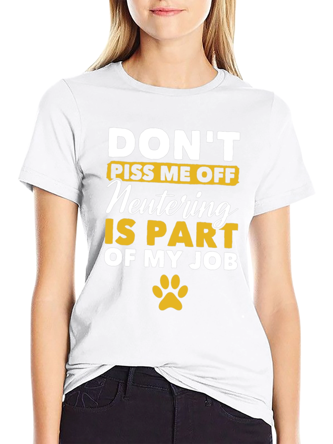 Dont Piss Me Off - Veterinary T-Shirt