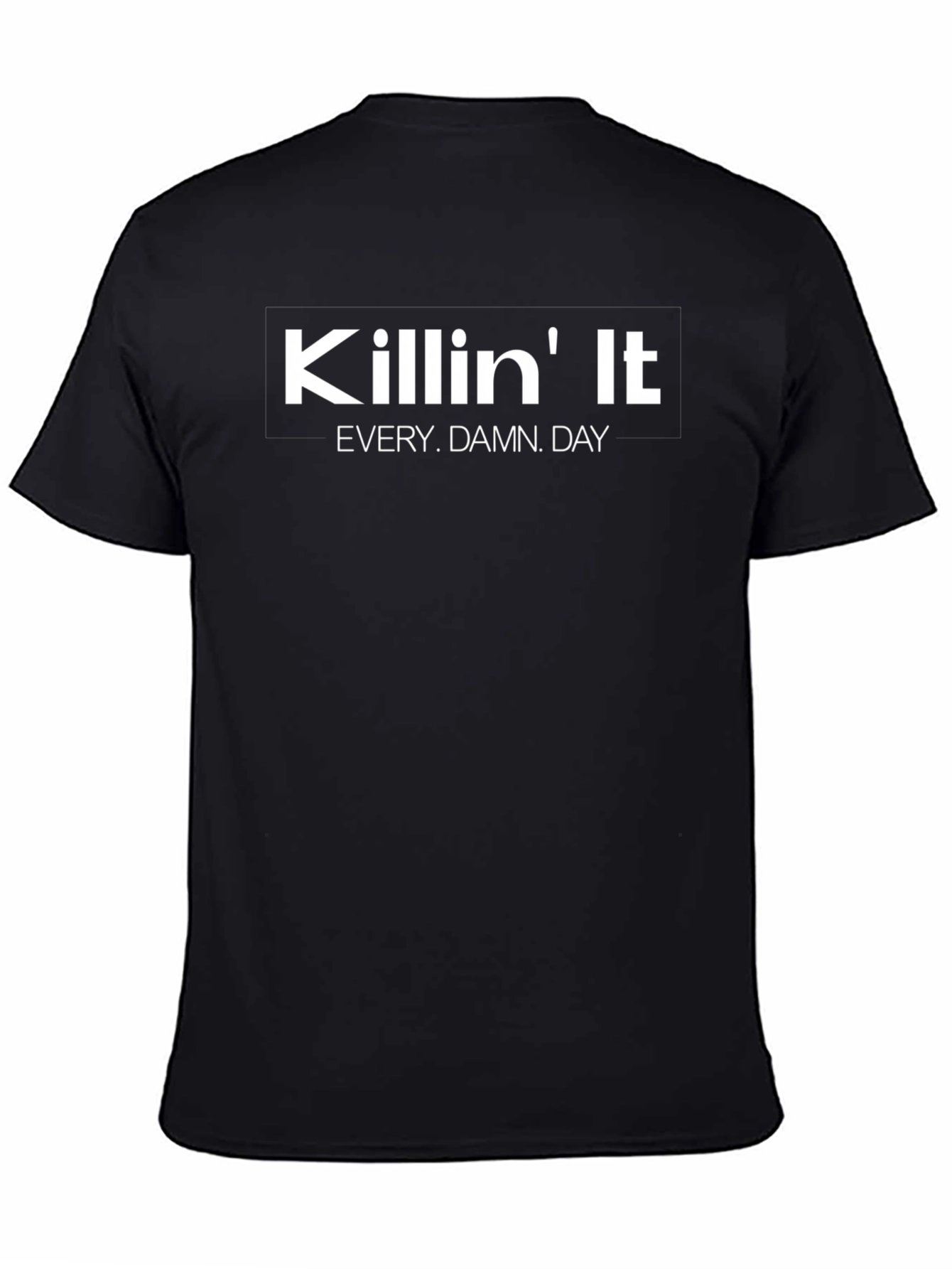 Killin It Graphic Tee - Everyday Motivation