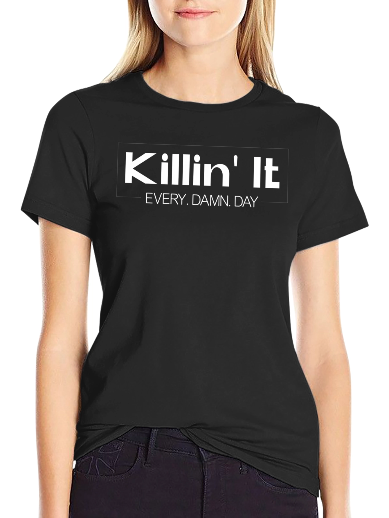 Killin It Graphic Tee - Everyday Motivation