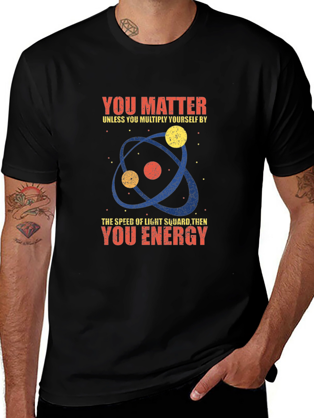 Science Humor T-Shirt - You Matter Unless...