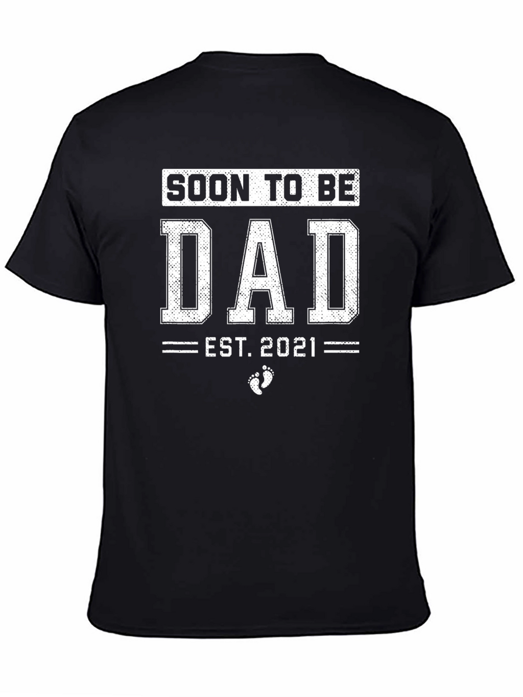 Soon to be Dad EST 2021 T-Shirt