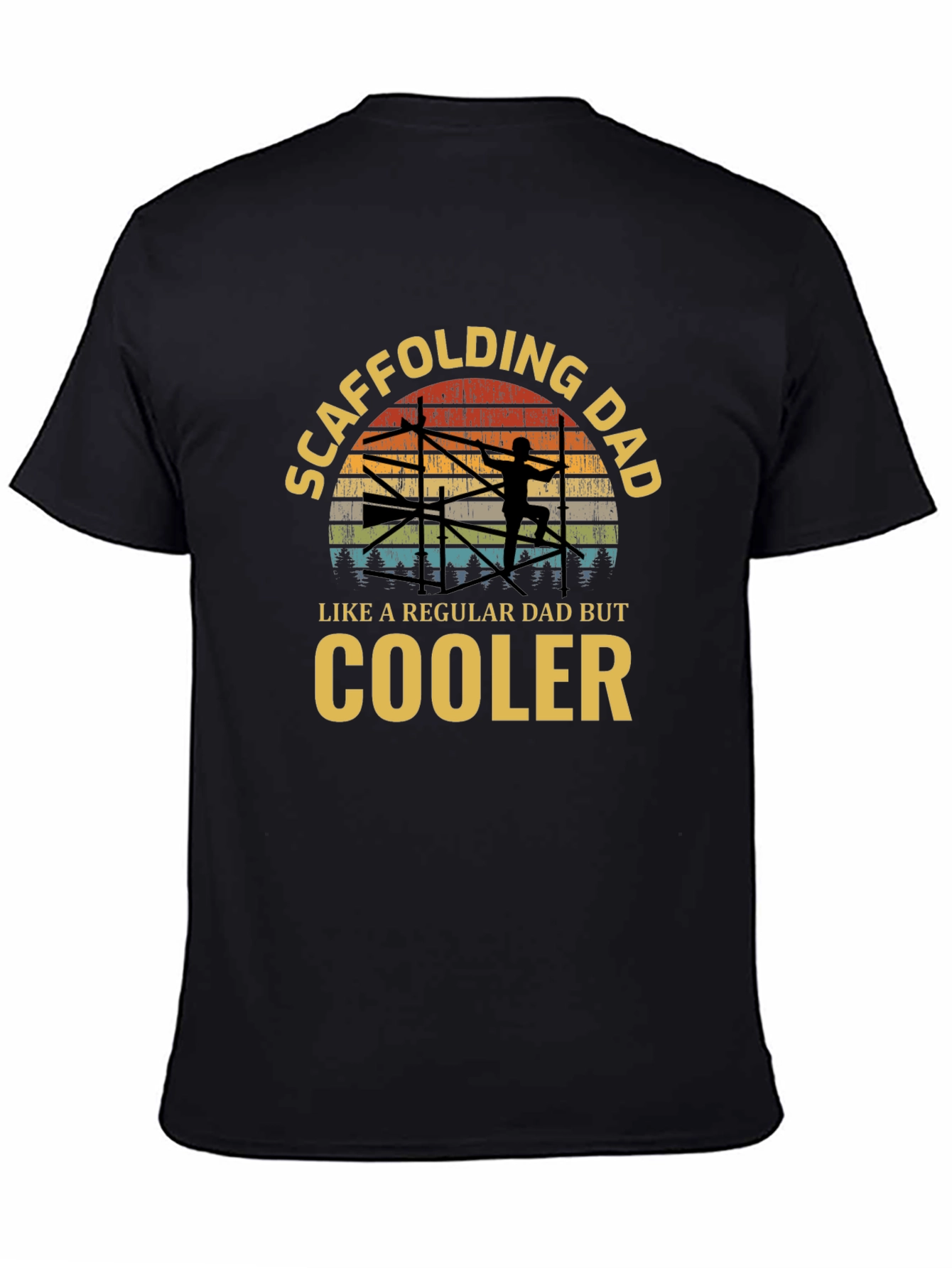 Scaffolding Dad T-Shirt - Cool Dad Edition