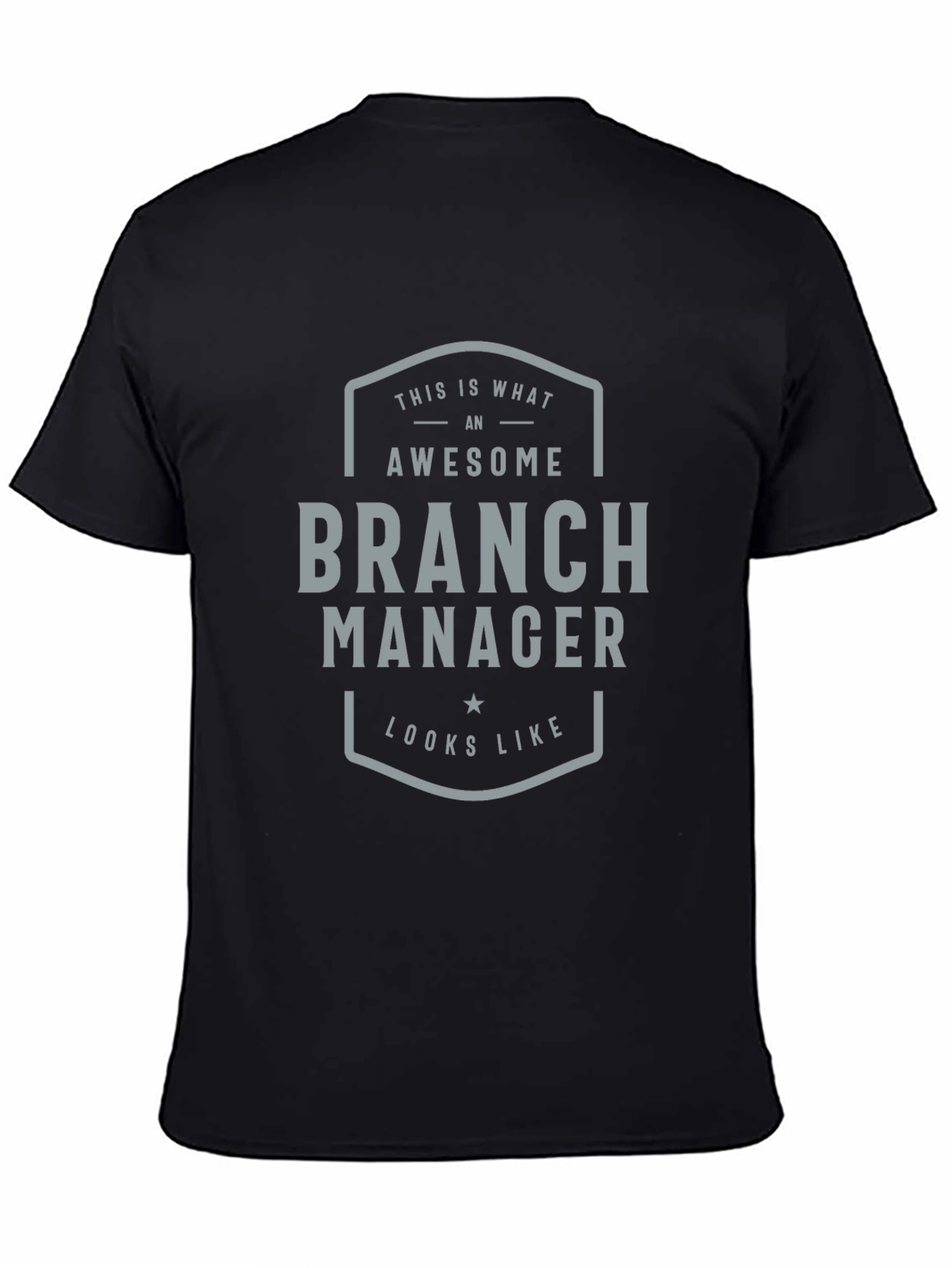 Awesome Branch Manager T-Shirt - Gift Idea