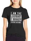 Legendary IT Manager Black T-Shirt