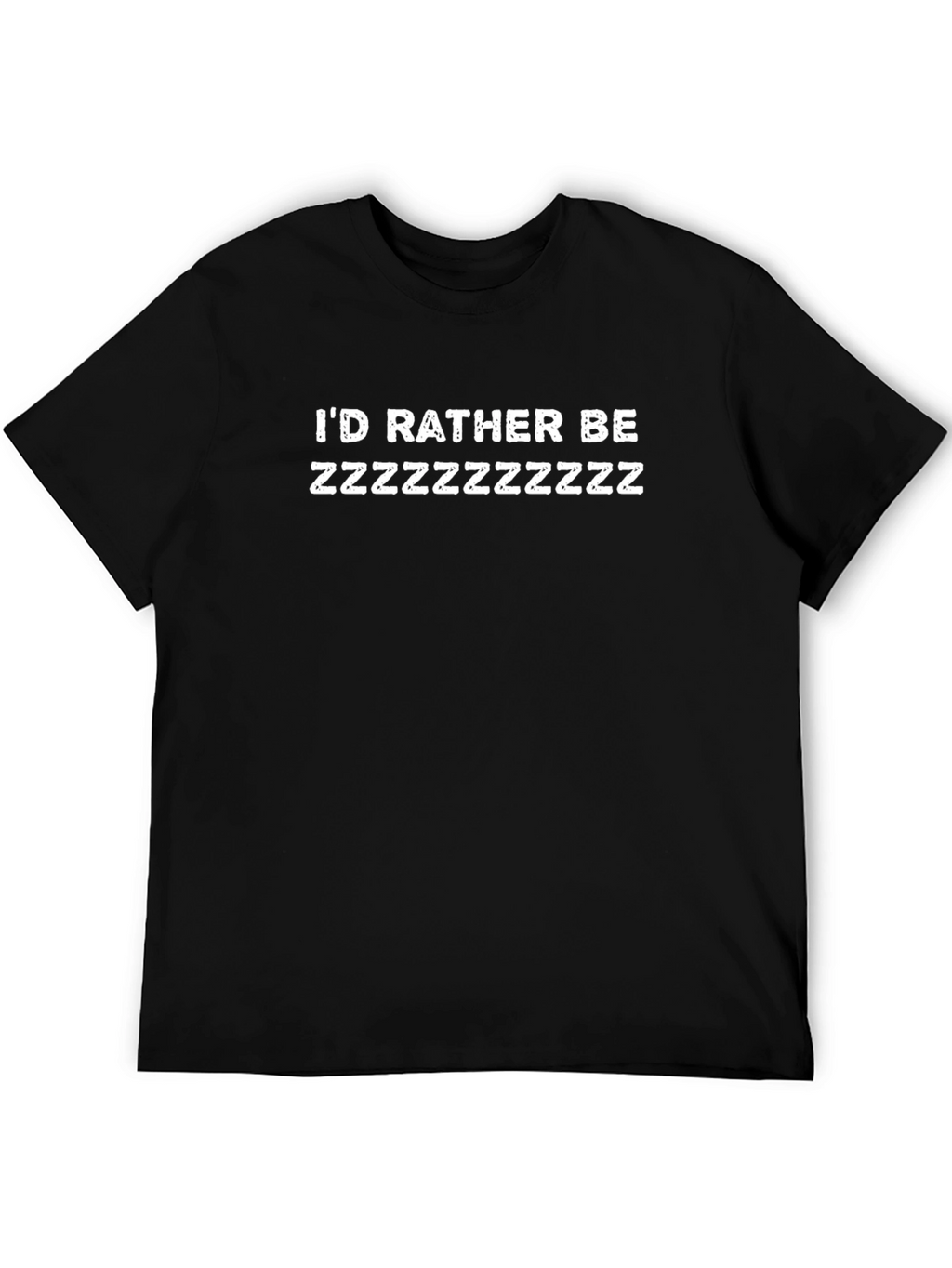 Id Rather Be Zzzzzz Black T-Shirt