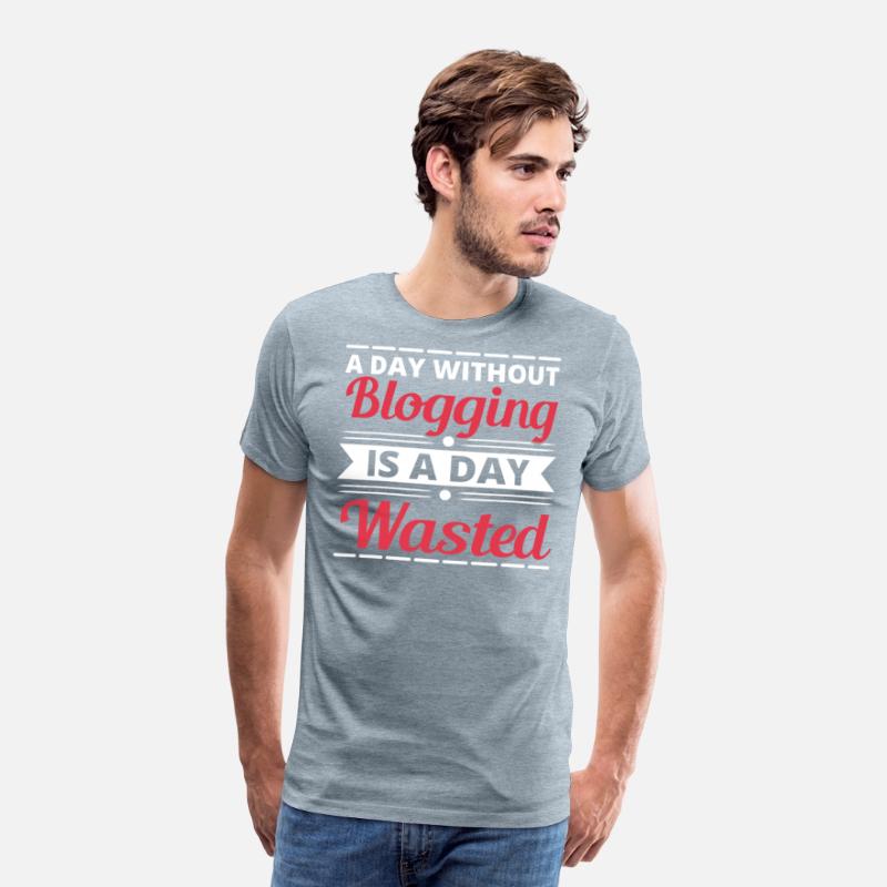 A Day Without Blogging Is A Day Wasted Blog