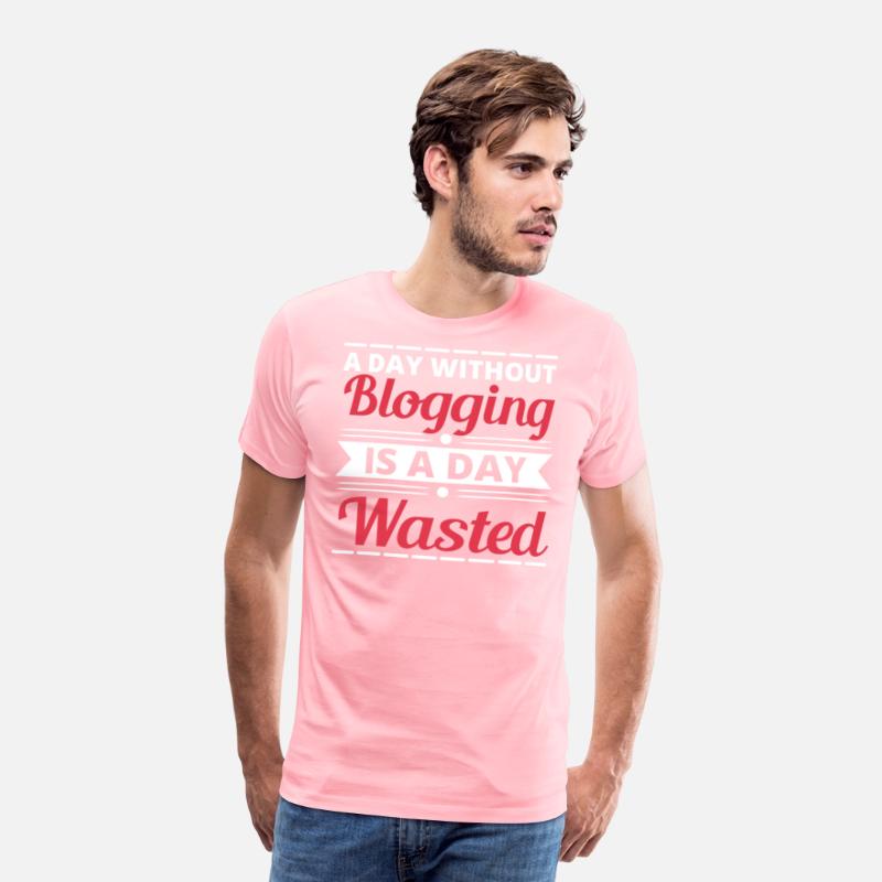 A Day Without Blogging Is A Day Wasted Blog