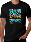 Home Cleaning Supervisor T-Shirt