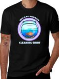 Aquarium Cleaning T-Shirt - Novelty Fish Keeper Tee