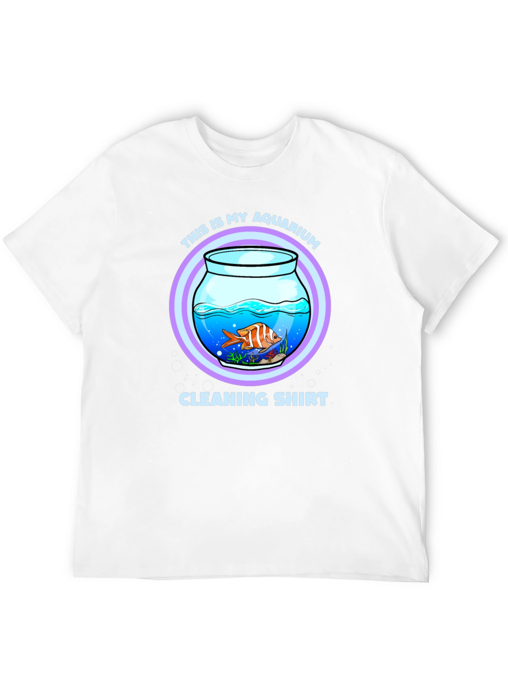 Aquarium Cleaning T-Shirt - Novelty Fish Keeper Tee