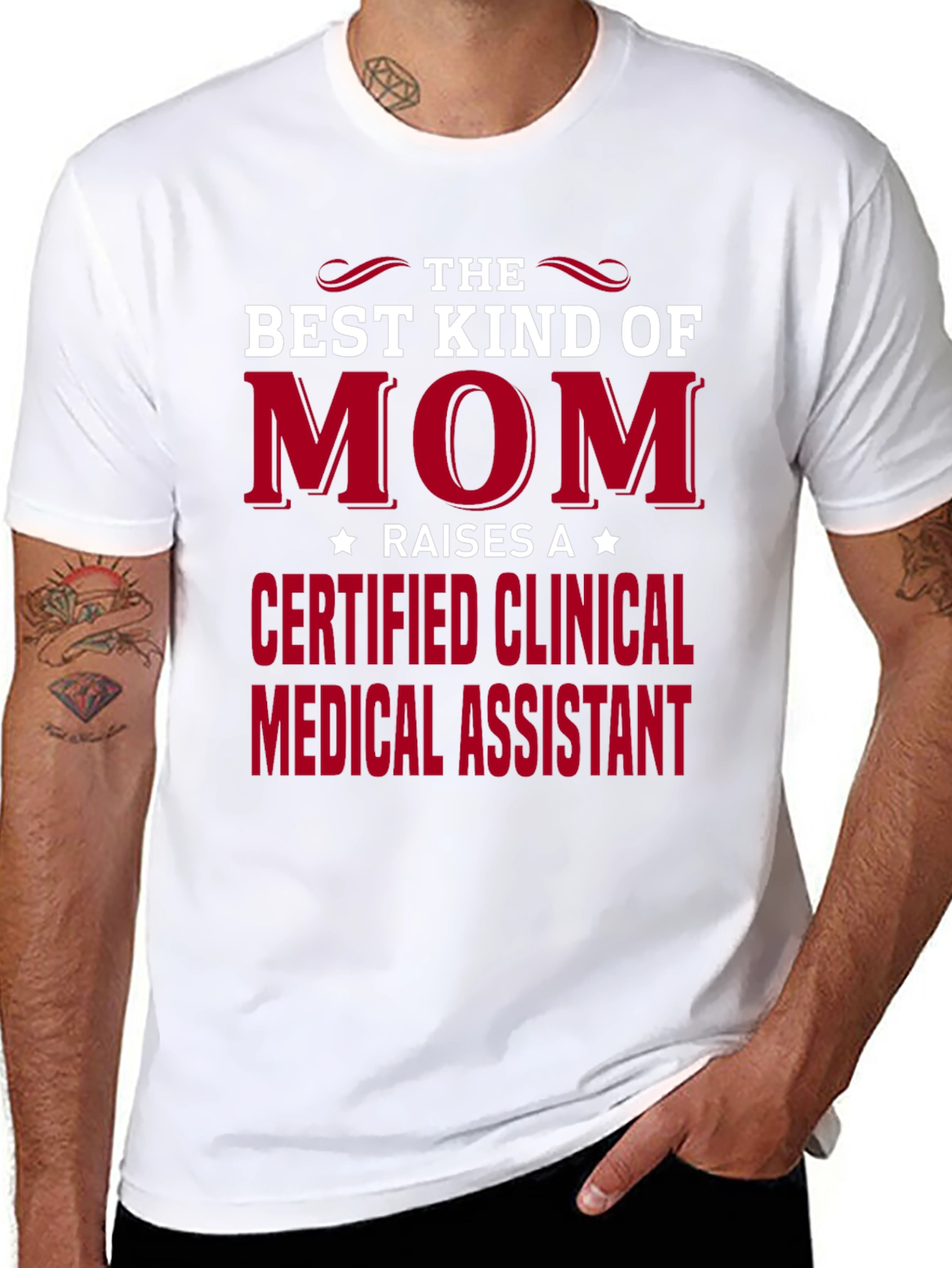 Best Kind of Mom Certified Clinical Medical Assistant T-Shirt