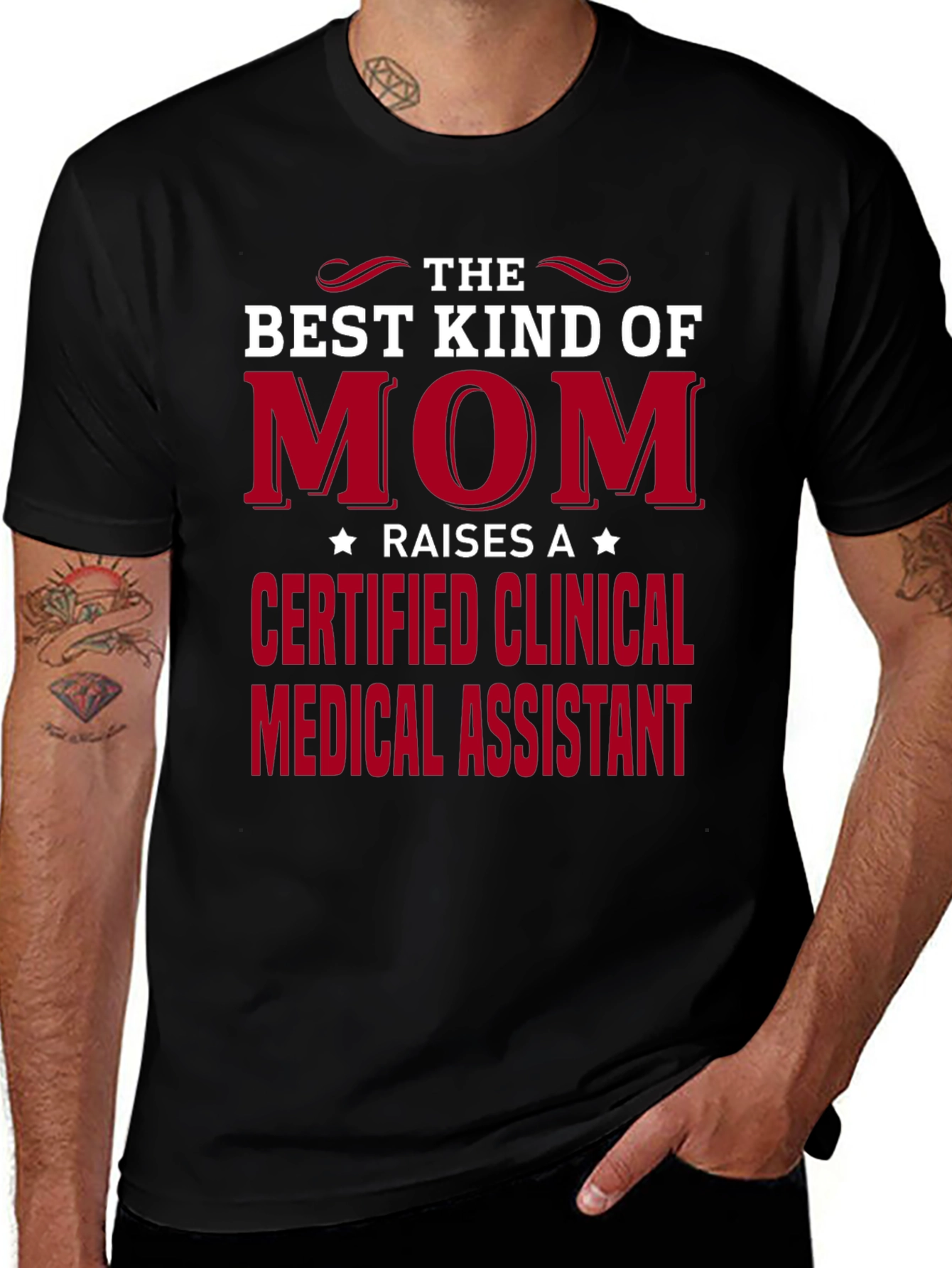 Best Kind of Mom Certified Clinical Medical Assistant T-Shirt