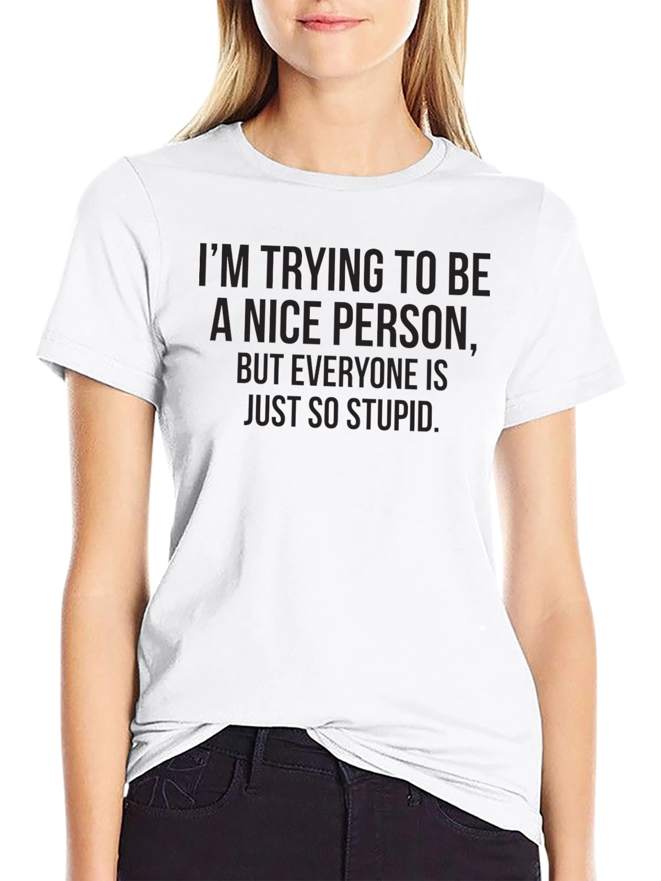 Funny Sarcastic Saying Graphic Tee