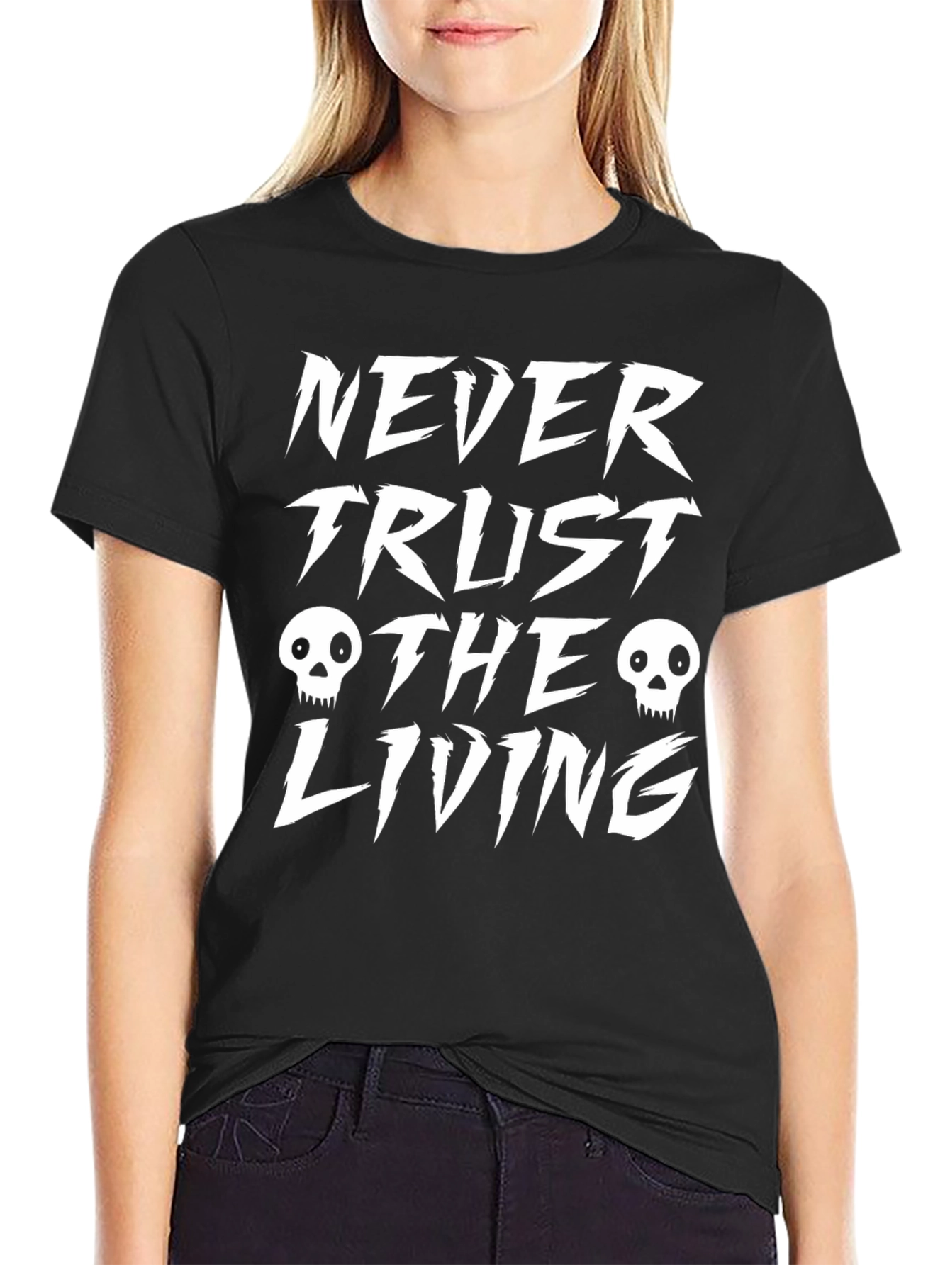 Never Trust the Living Graphic Tee