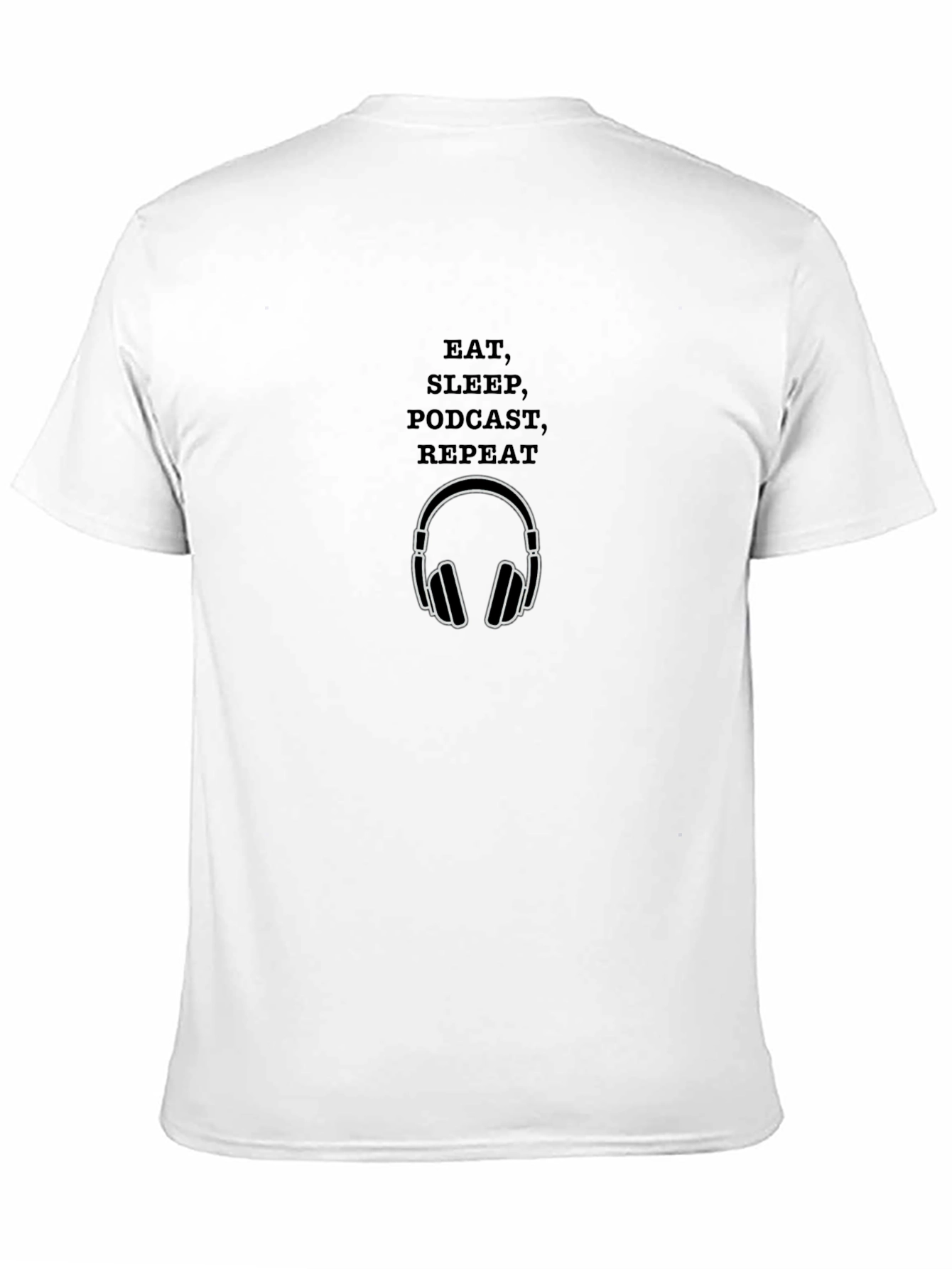 Eat Sleep Podcast Repeat Black Graphic T-Shirt