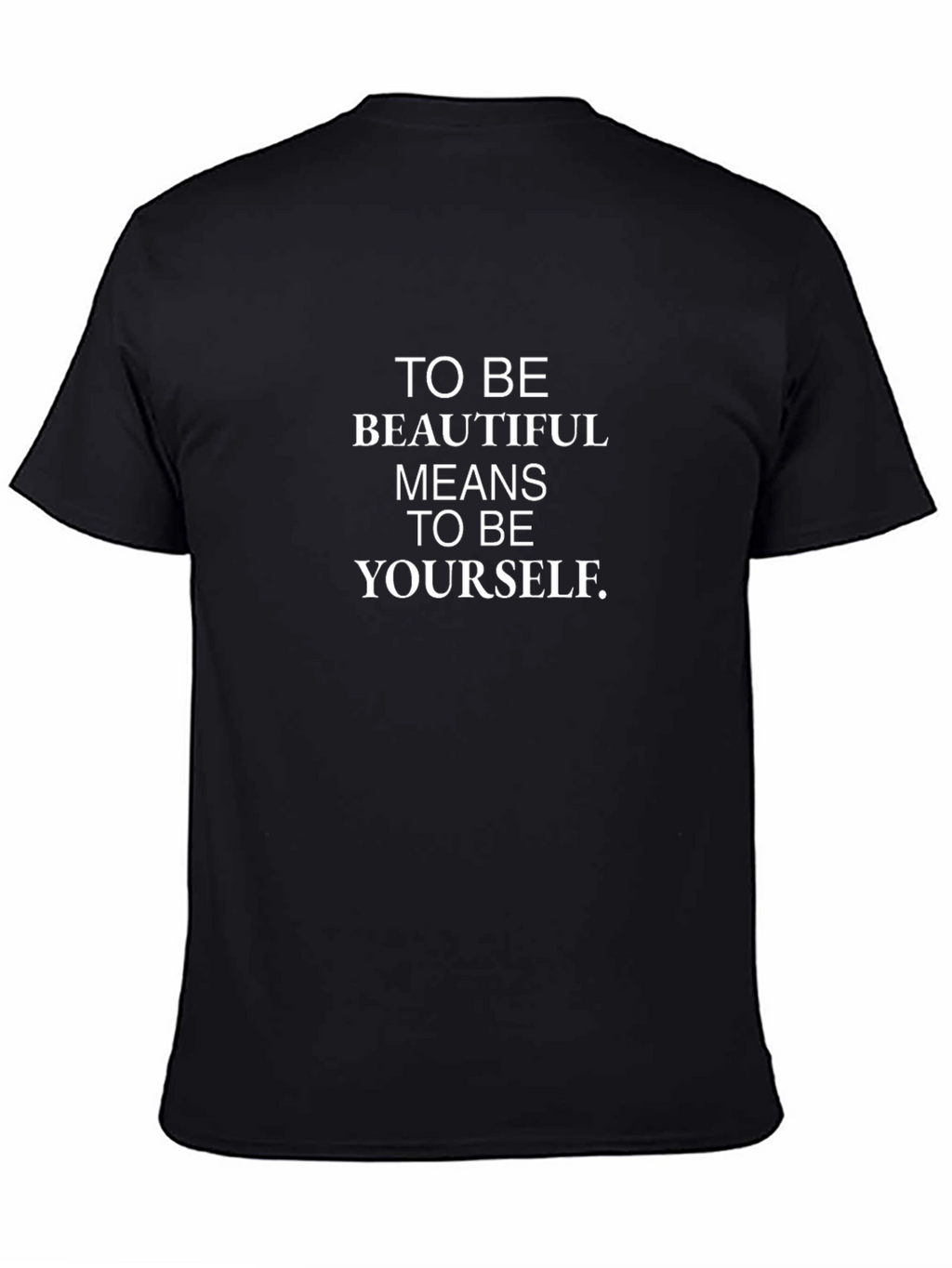 Inspirational Be Yourself Black T-Shirt