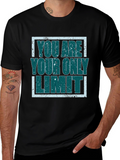 Inspirational Graphic Tee - You Are Your Only Limit