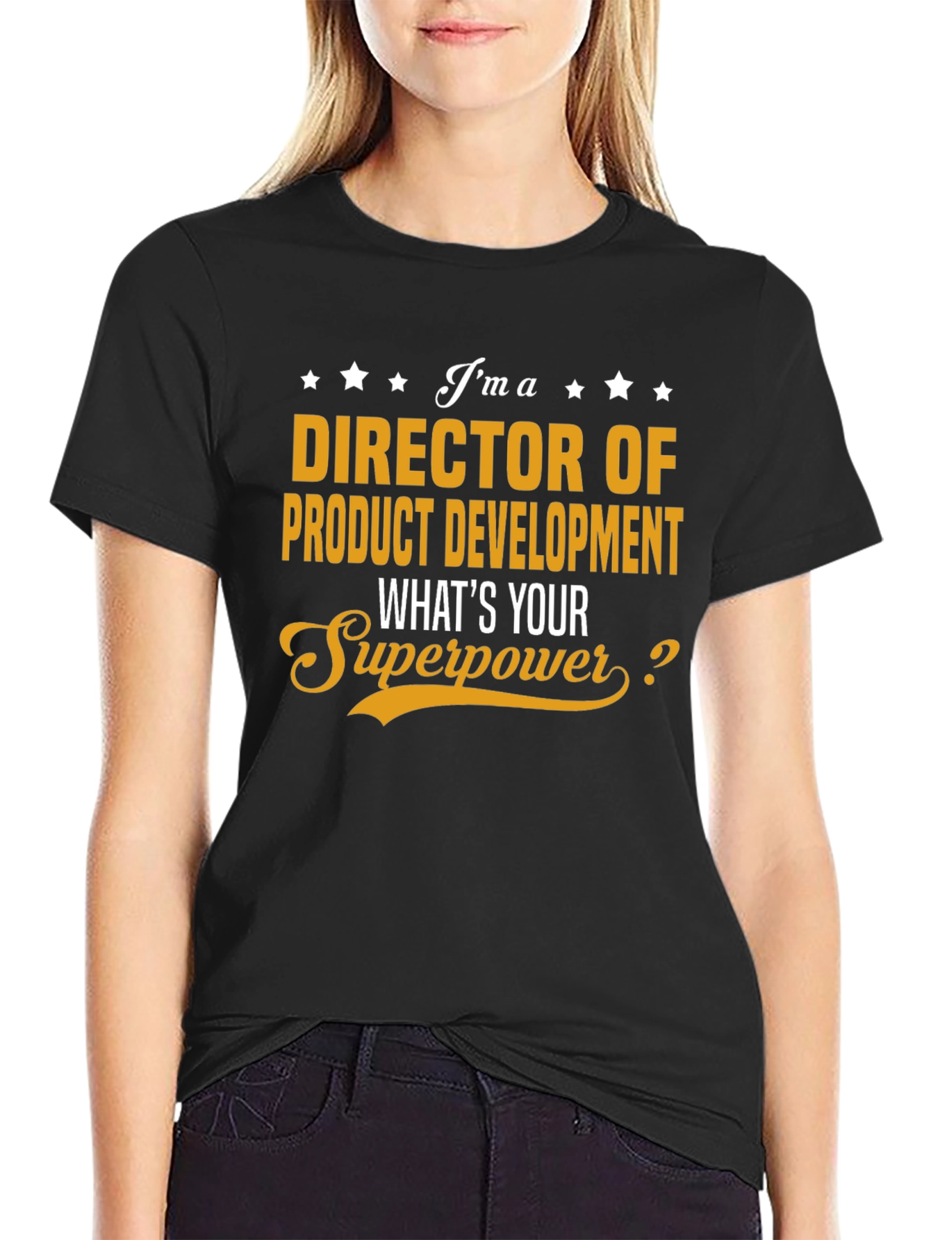 Director of Product Development Superpower T-Shirt