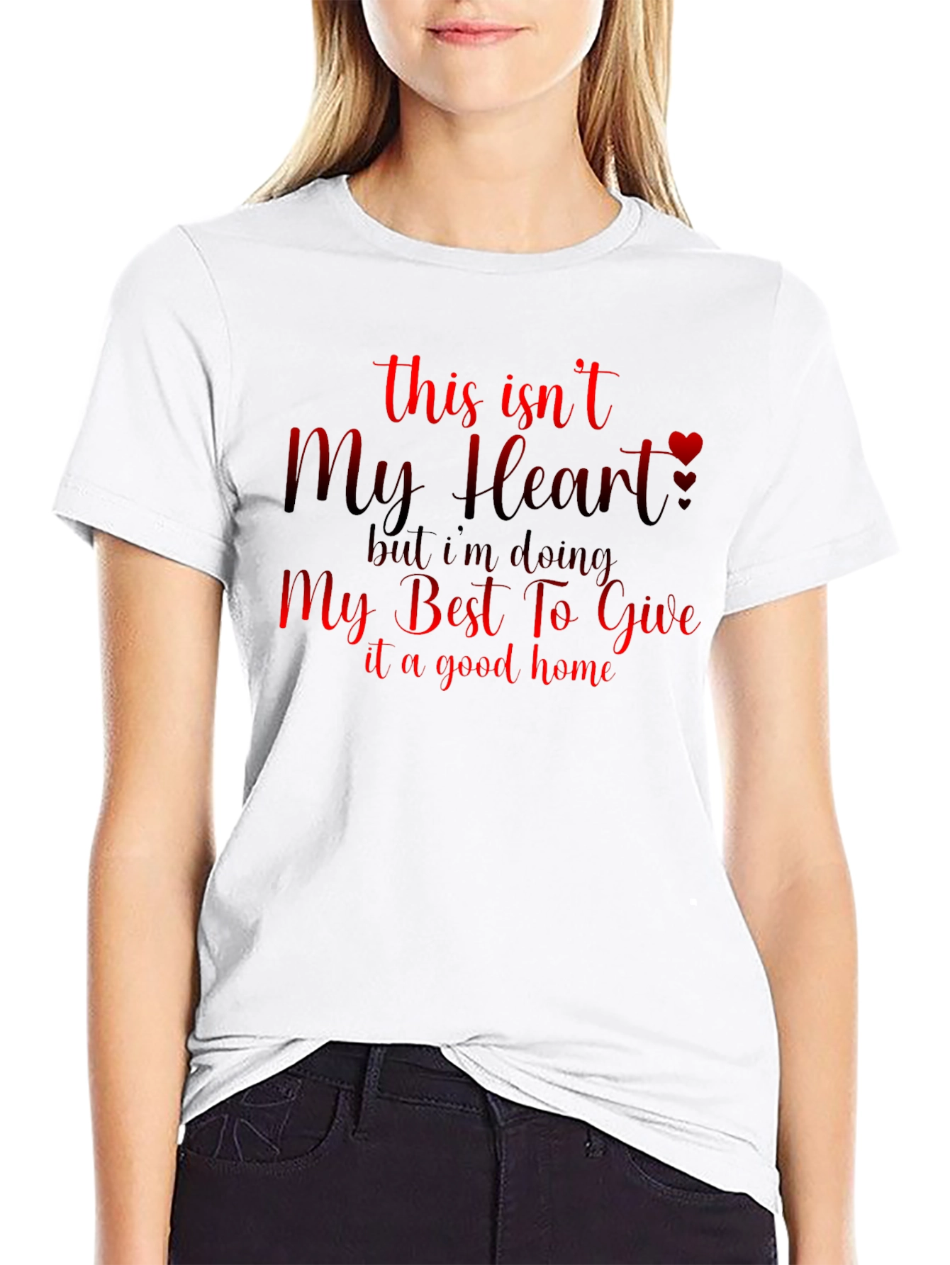 Heartfelt T-Shirt: My Best To Give