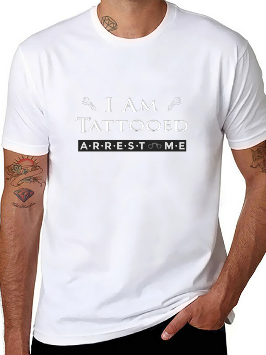I Am Tattooed Arrest Me Slogan Graphic Tee
